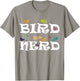 Birds to Watch Bird Nerd Ornithology Science Birds Spicies Birdwatching - -Adults, Grey, Small T-Shirt - T-Shirt | Sand