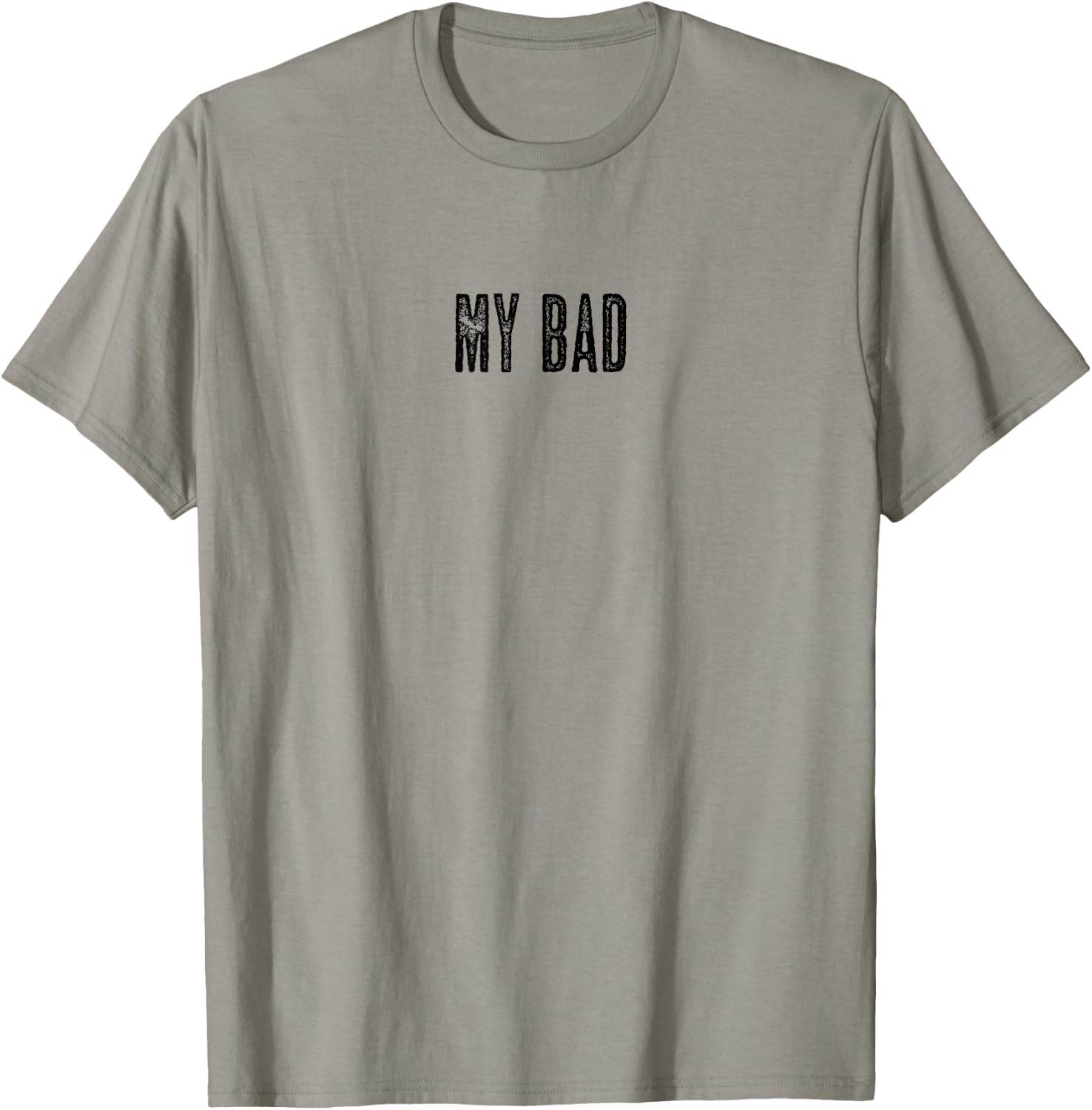 Top that says - My Bad Graphic T-Shirt - T-Shirt | Sand