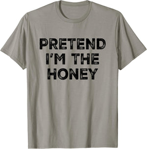 Pretend I'm The Honey Lazy Halloween Costume T-Shirt - T-Shirt | Sand