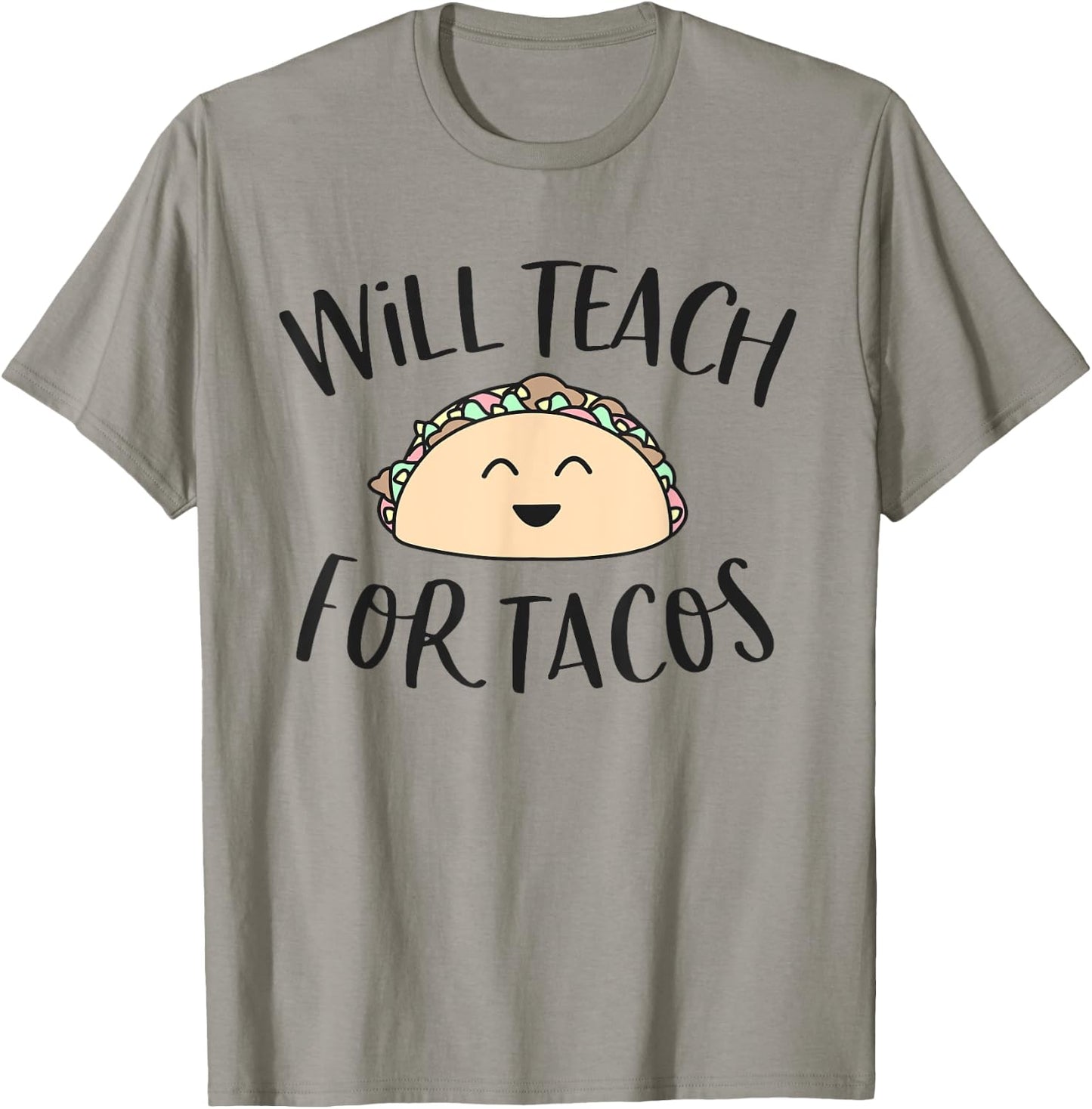 Will Teach for Tacos Cute Funny Teacher Cinco De Mayo Gift Men Women Girls Kids T-Shirt - T-Shirt | Sand