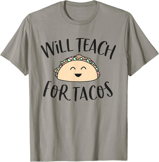 Will Teach for Tacos Cute Funny Teacher Cinco De Mayo Gift Men Women Girls Kids T-Shirt - T-Shirt | Sand