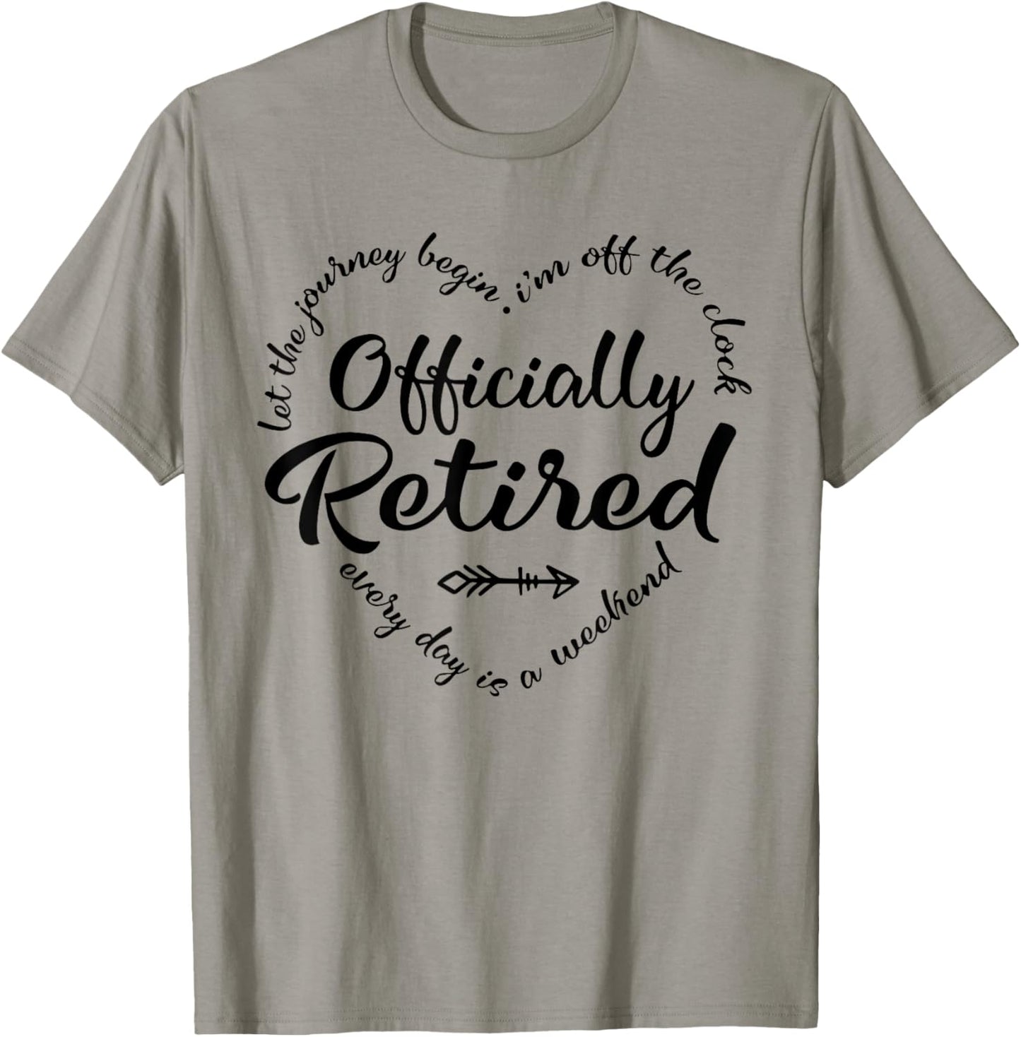 Officially Retired Every Day is a Weekend Retirement Women T-Shirt - T-Shirt | Sand