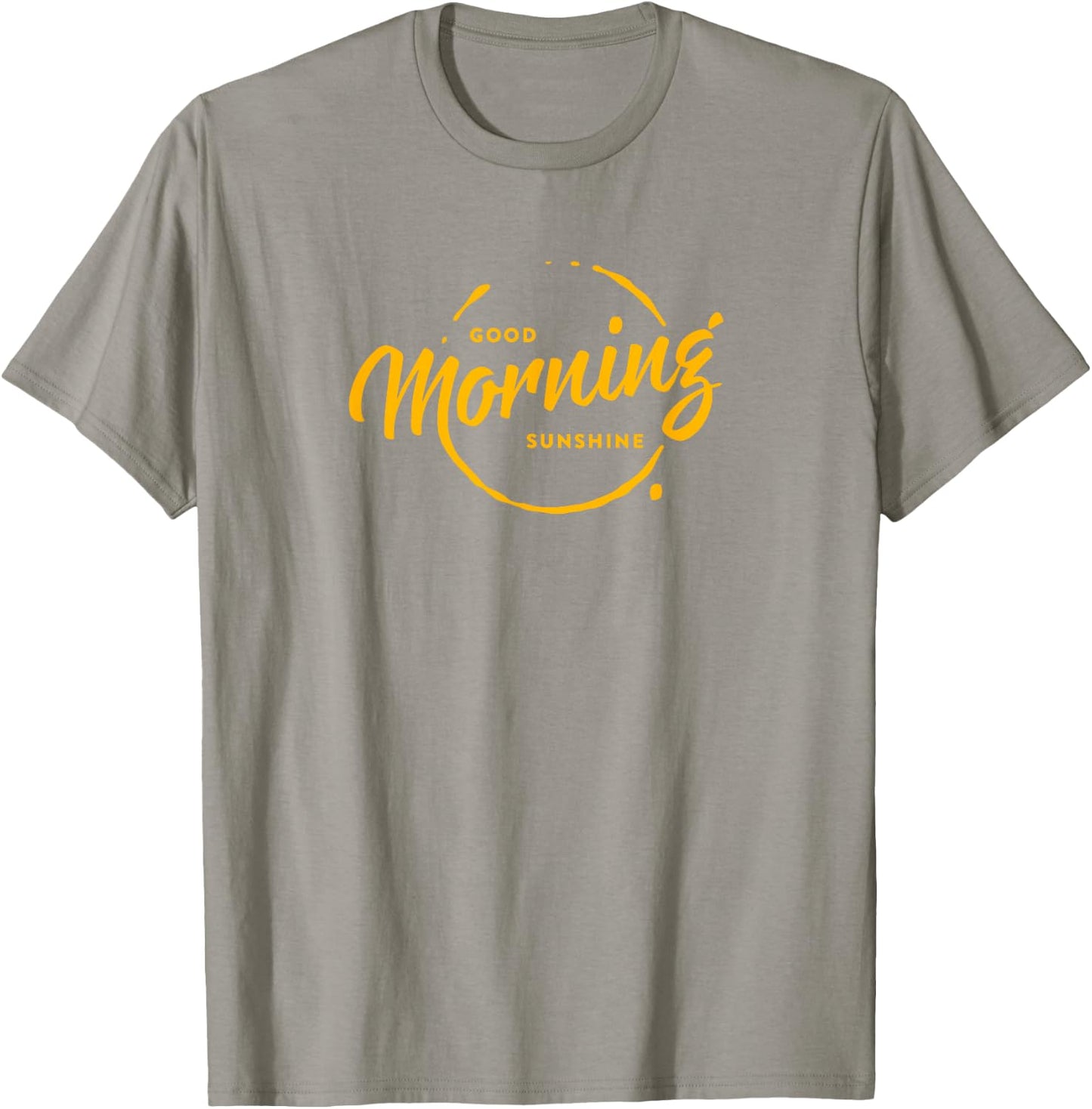 Good Morning Sunshine T-Shirt - T-Shirt | Sand