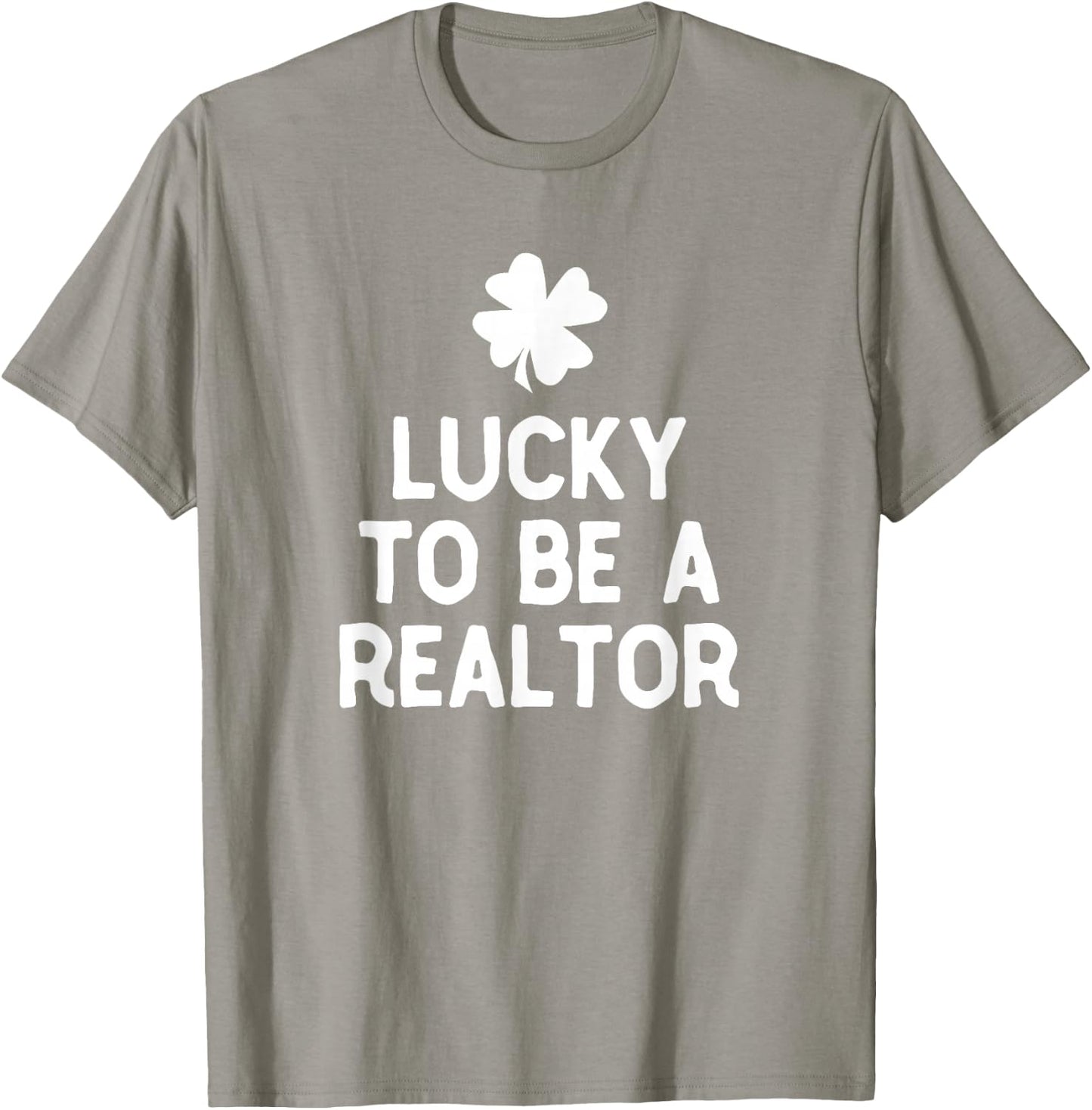 Lucky To Be A Realtor St Patrick's Day Irish Real Estate T-Shirt - T-Shirt | Sand