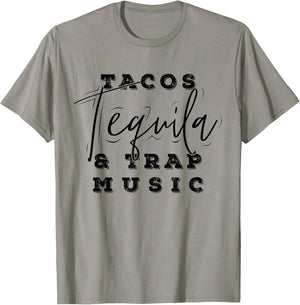 Tacos Tequila And Trap Music Funny Rap Alcohol Mexican Lover T-Shirt - T-Shirt | Sand