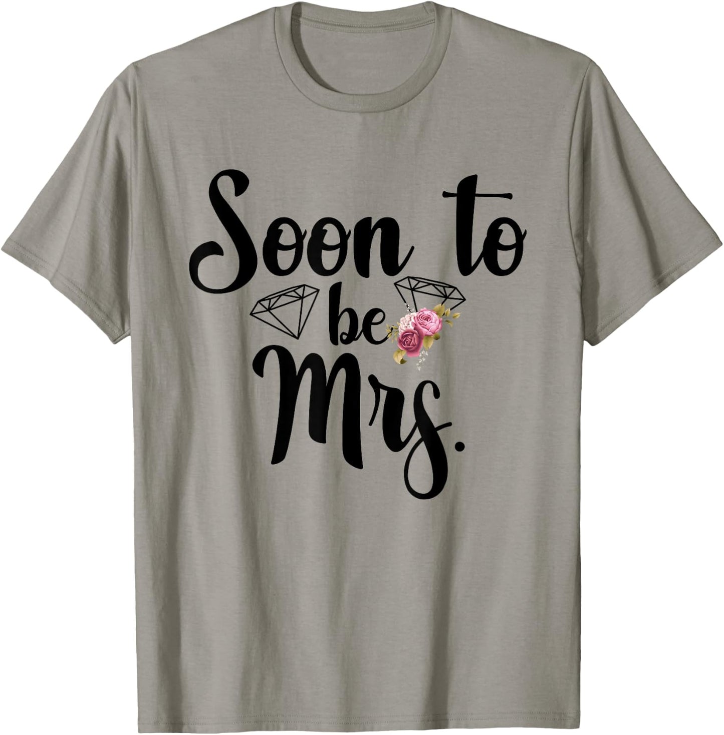 Soon To Be Mrs Bachelorette Party Gift T-Shirt - T-Shirt | Sand