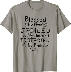 Funny Blessed by God Spoiled by My Husband Protected By Both T-Shirt - T-Shirt | Sand