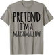 Funny Easy Lazy Halloween PRETEND I'M A MARSHMALLOW Costume T-Shirt - T-Shirt | Sand