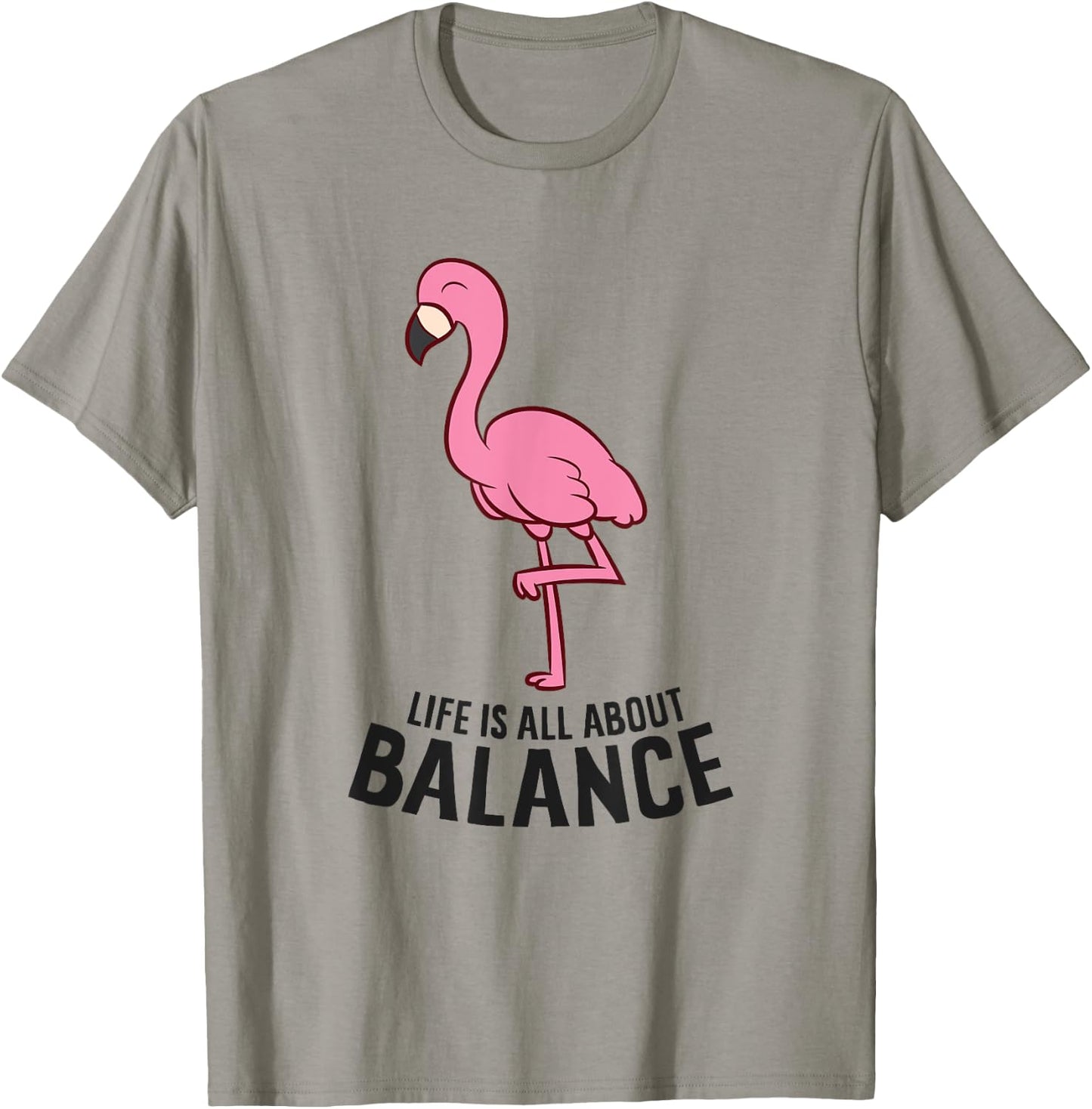 Life Is All About Balance Funny Flamingo Girl Love Flamingos T-Shirt - T-Shirt | Sand