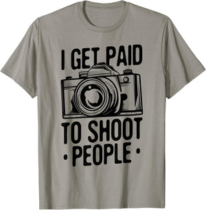 Photograph I get Paid to shoot People Photo Photographer T-Shirt - T-Shirt | Sand
