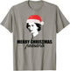 MERRY CHRISTMAS PEASANTS Queen of England Funny UK Meme T-Shirt - T-Shirt | Sand