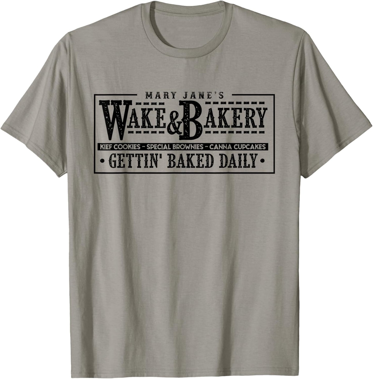 Funny Wake & Bakery Drug Cannabis Marijuana Weed Gift T-Shirt - T-Shirt | Sand