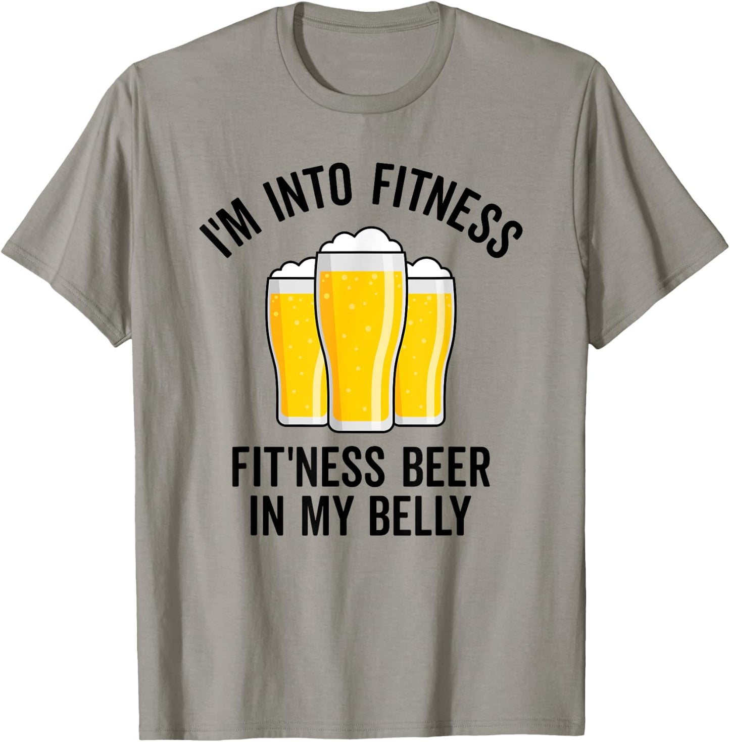 Im Into Fitness Fitting This Beer in My Belly Funny Drinking T-Shirt - T-Shirt | Sand