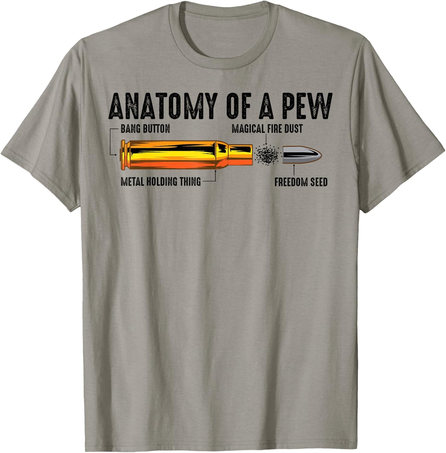Cool Anatomy Of A Pew | Funny Gun Owner Gift Fan Bullet Ammo T-Shirt - T-Shirt | Sand