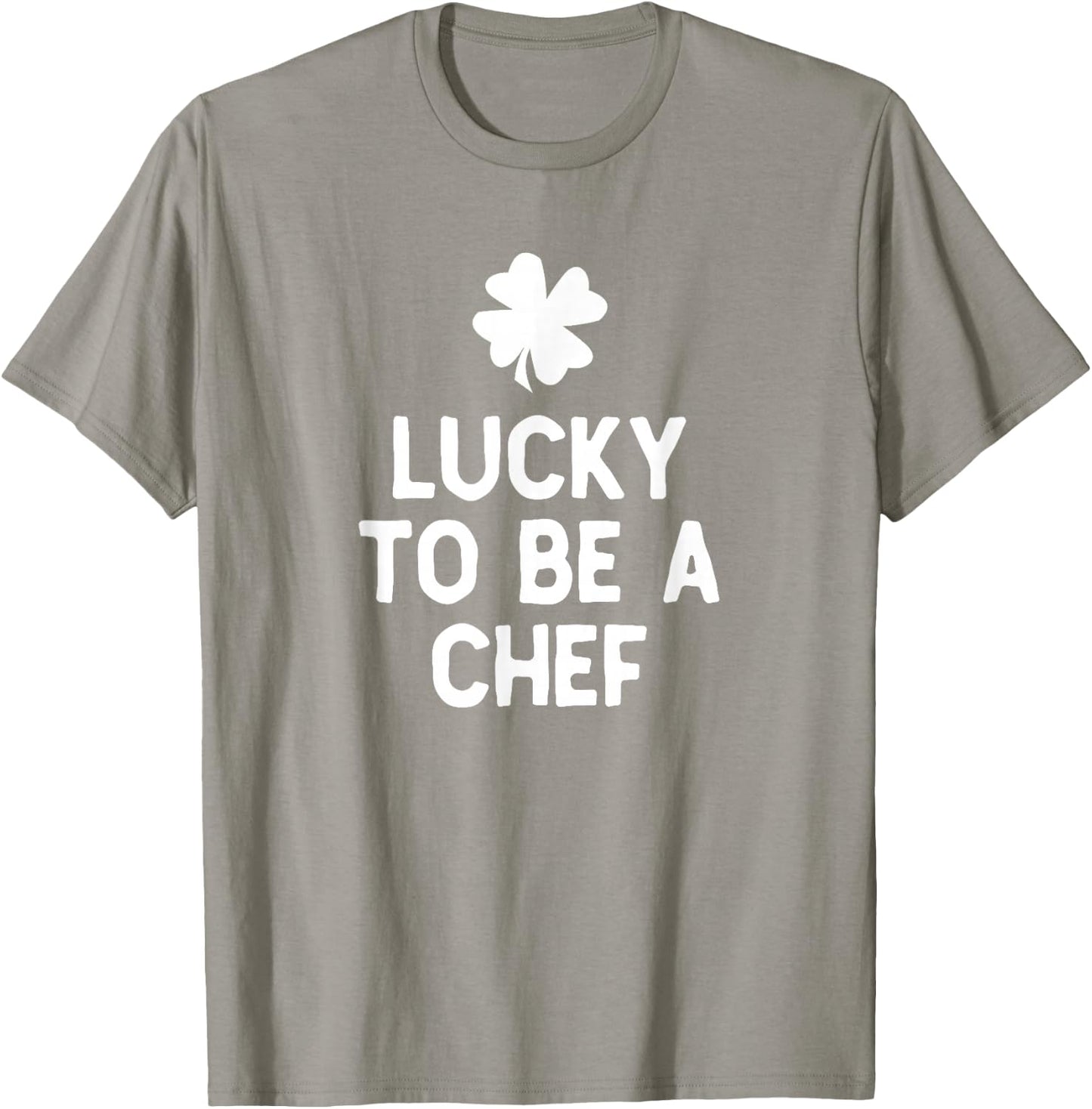Lucky to Be A Chef St Patrick's Day Irish Cook T-Shirt - T-Shirt | Sand