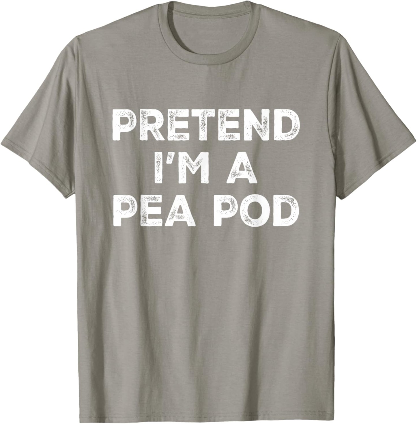 Pretend I'm A Pea Pod Lazy Halloween Costume T-Shirt - T-Shirt | Sand