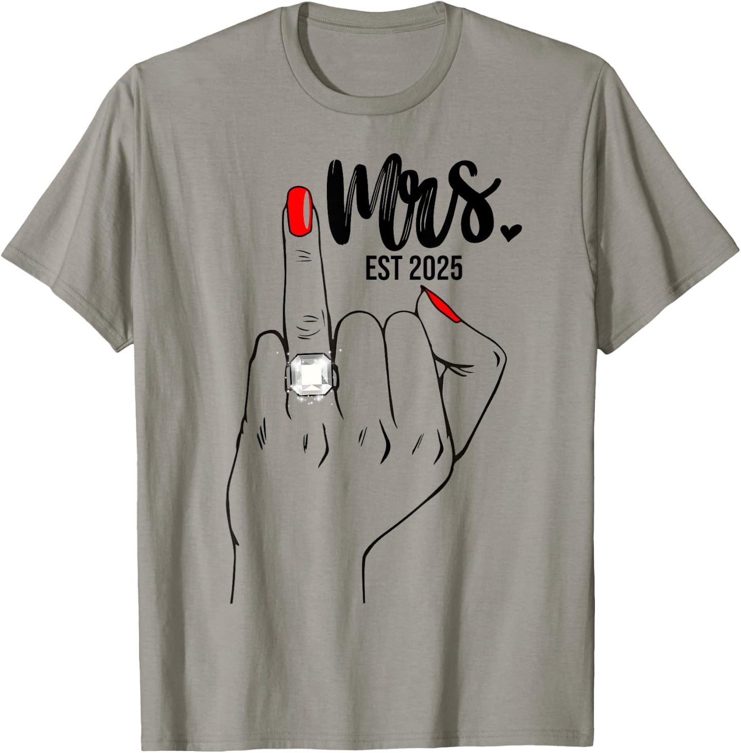 Mrs. Est. 2025 Just Married Wife Wedding Finger Ring Bride T-Shirt - T-Shirt | Sand