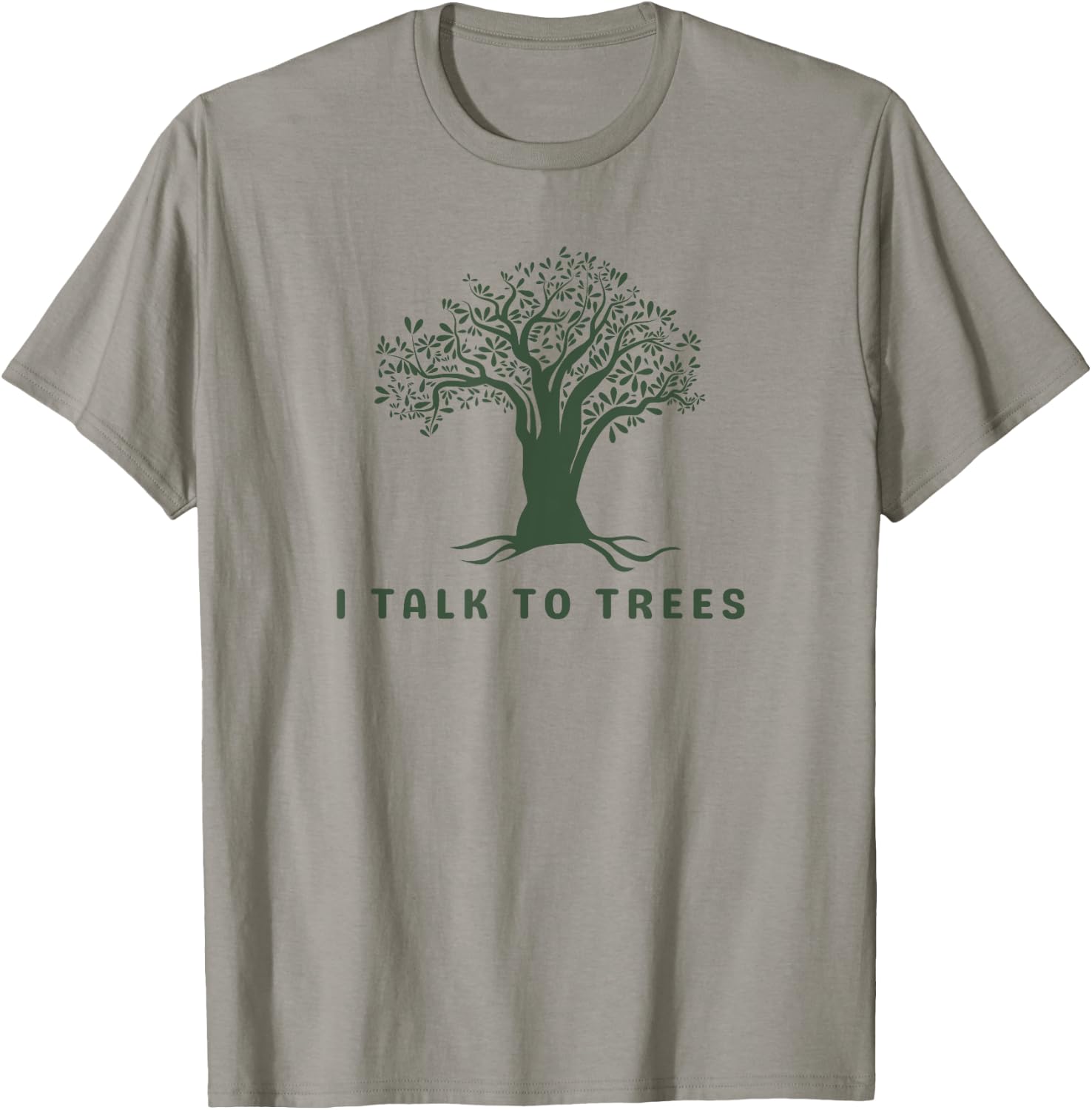 I Talk To Trees Nature Lover Arborist Tree Lover Environment T-Shirt - T-Shirt | Sand