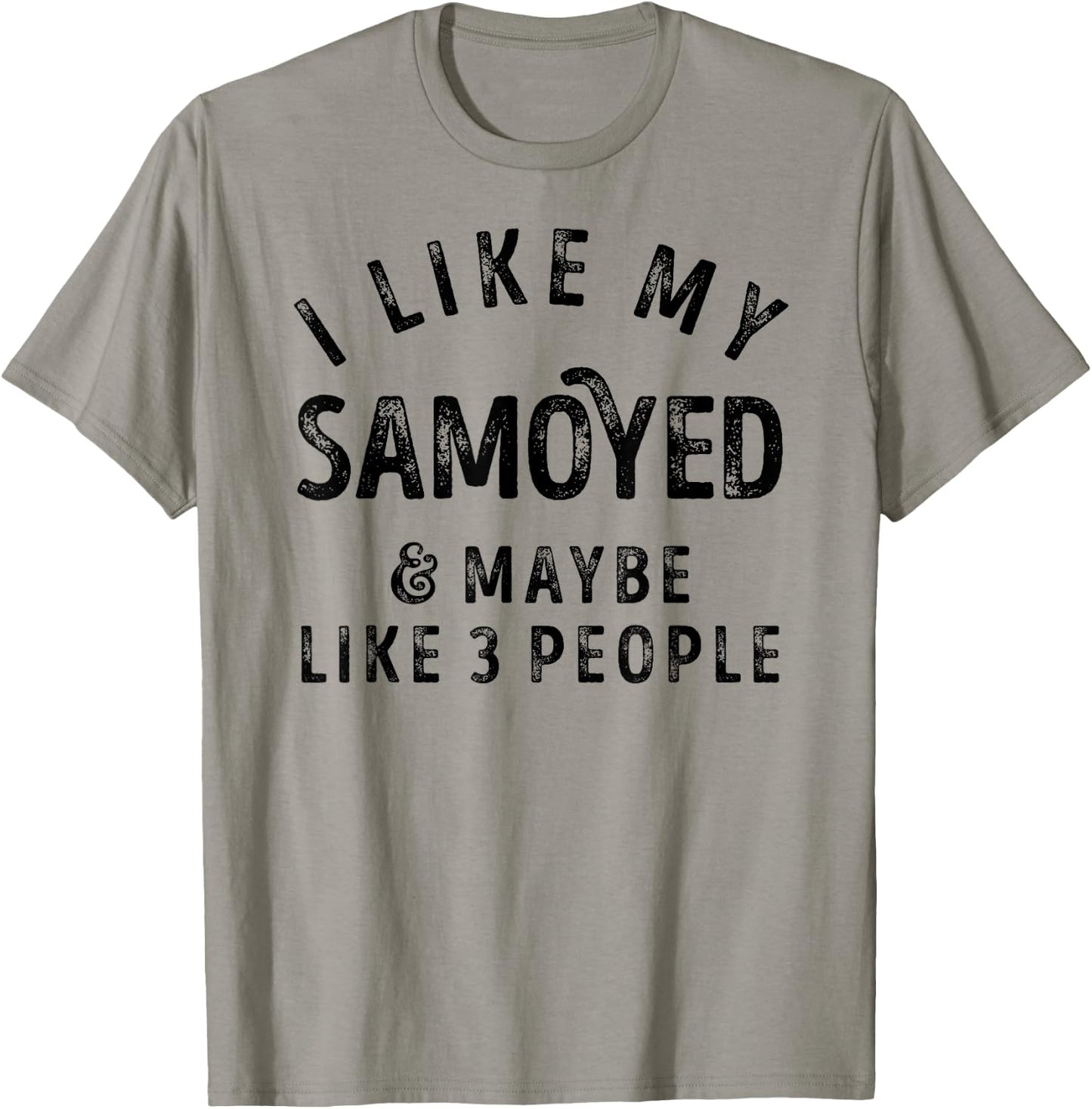 I Like My Samoyed And Maybe Like 3 People Dog Lover Retro T-Shirt - T-Shirt | Sand