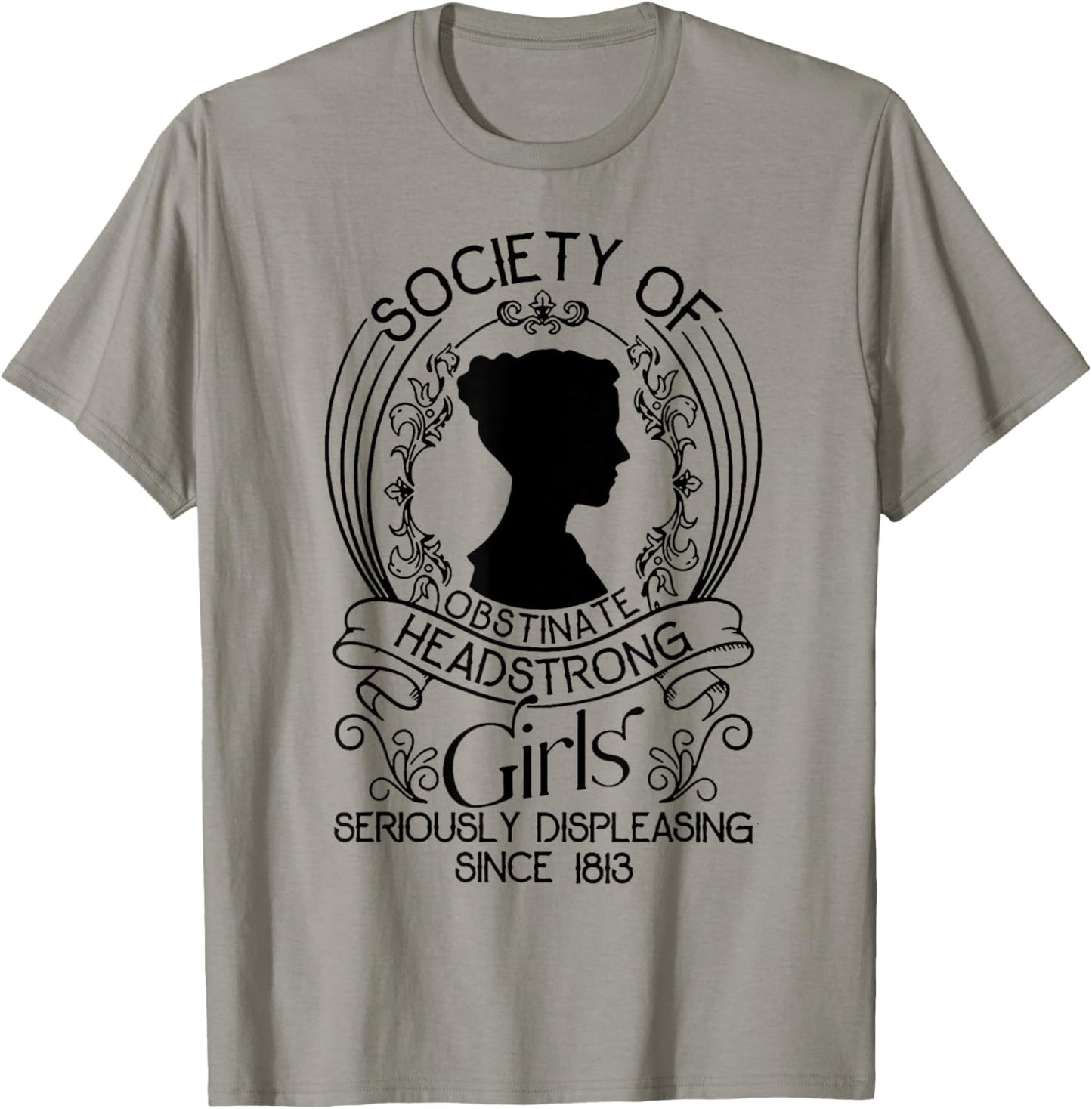 Society Of Obstinate Headstrong Girls Seriously Displeasing T-Shirt - T-Shirt | Sand