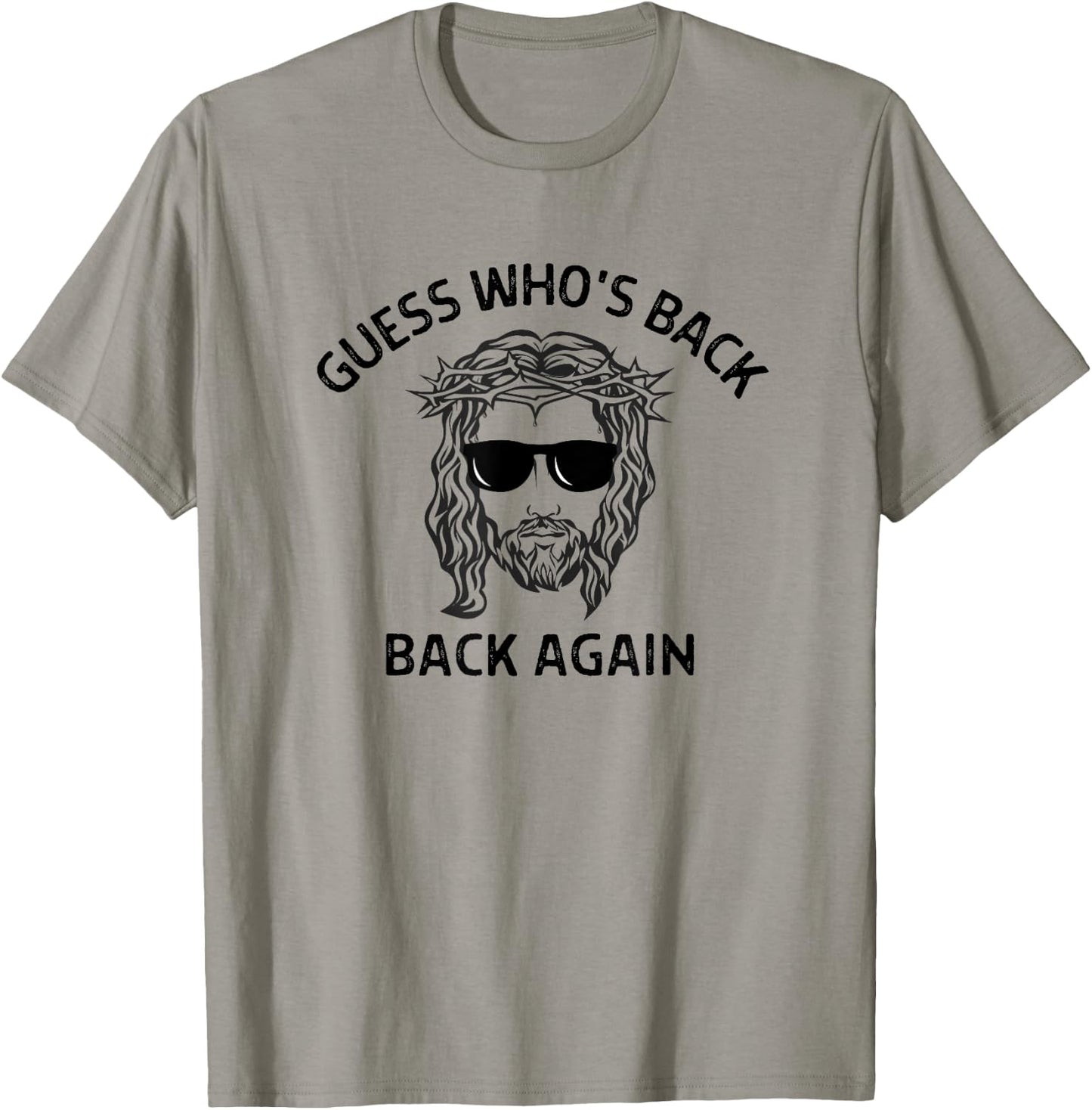 Guess Who's Back Jesus Brb Jesus Christ Funny Easter Gifts T-Shirt - T-Shirt | Sand