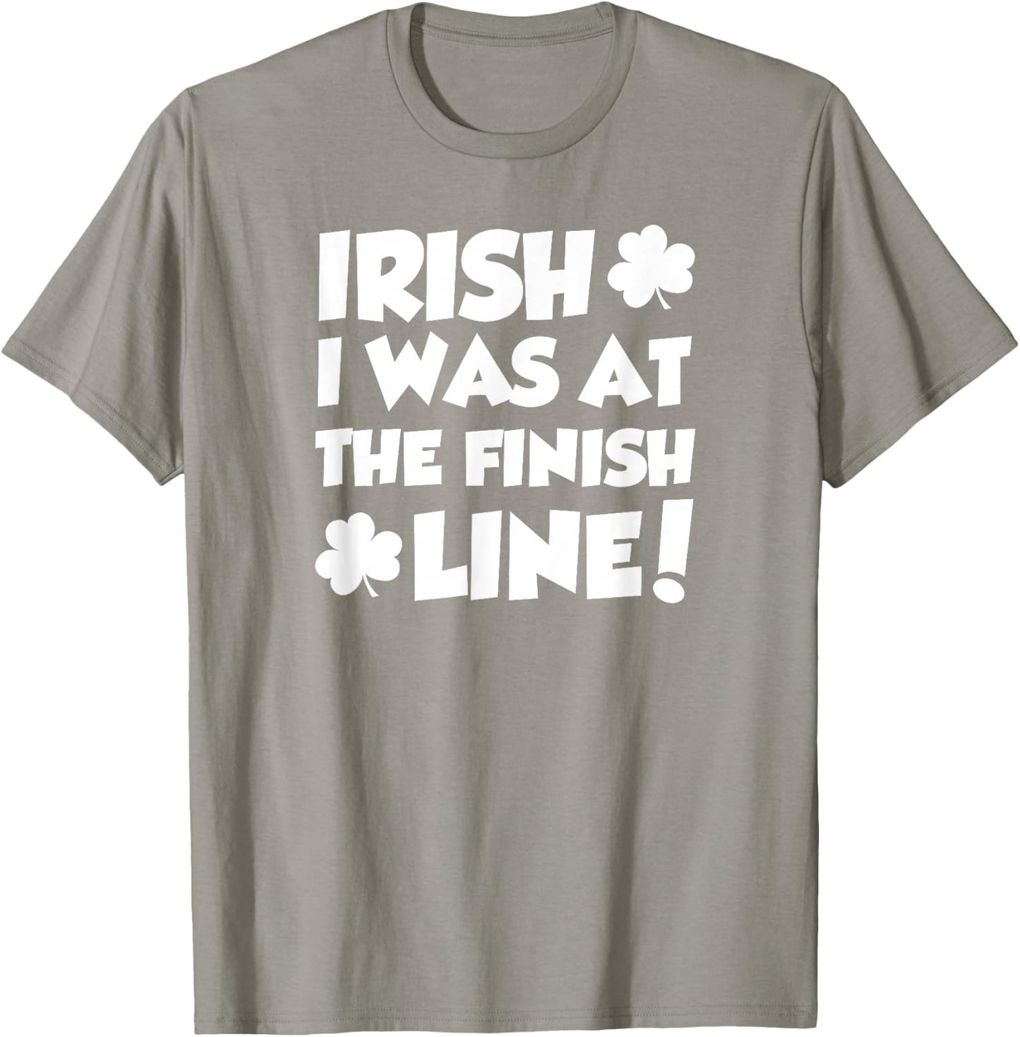 Irish I was at The Finish Funny Running St Patricks Race T-Shirt - T-Shirt | Sand