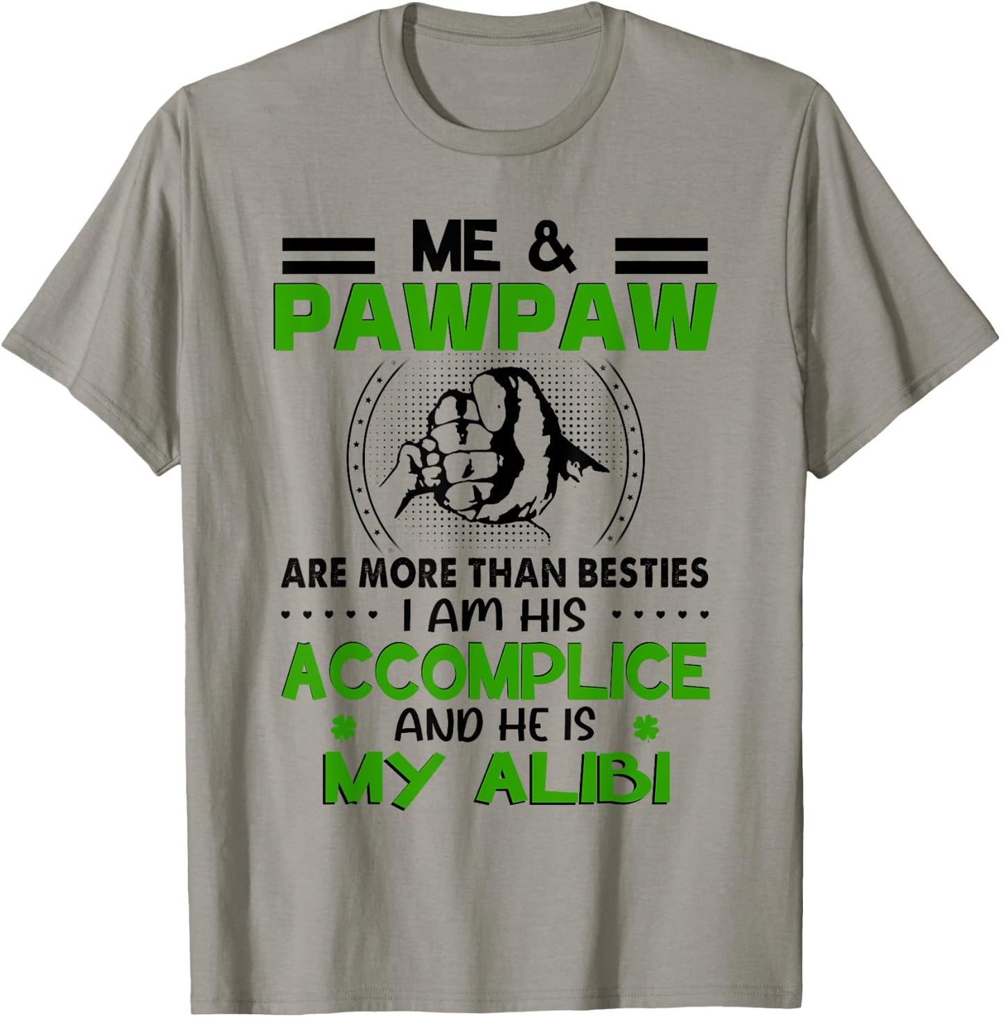 Me & Pawpaw Are More Than Besties - Funny Pawpaw Grandkids T-Shirt - T-Shirt | Sand