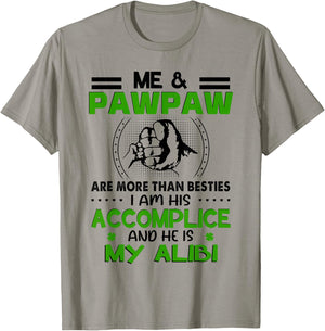 Me & Pawpaw Are More Than Besties - Funny Pawpaw Grandkids T-Shirt - T-Shirt | Sand