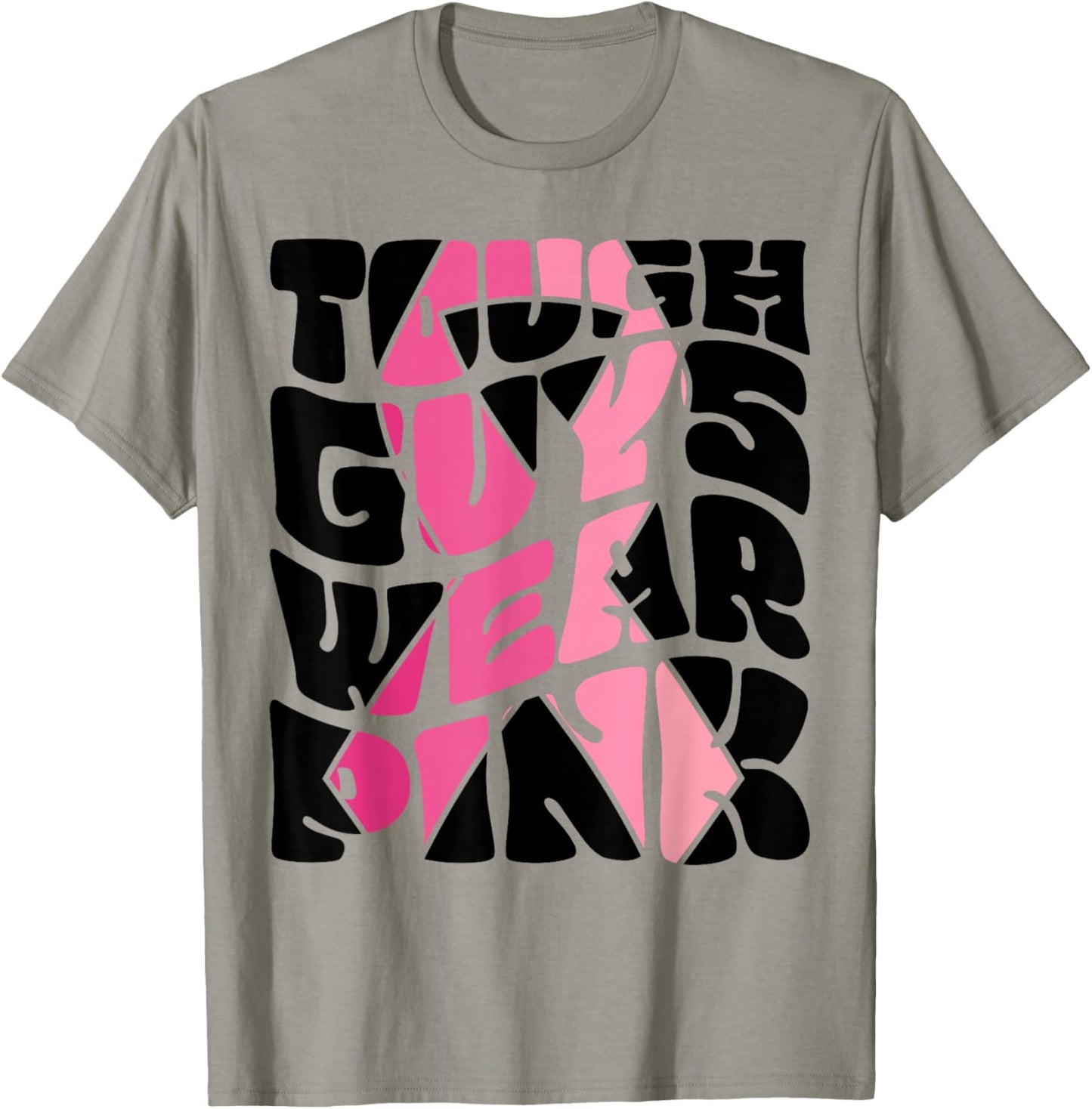 Tough Guys Wear Pink Men And Boys Support Cancer Survivors T-Shirt - T-Shirt | Sand