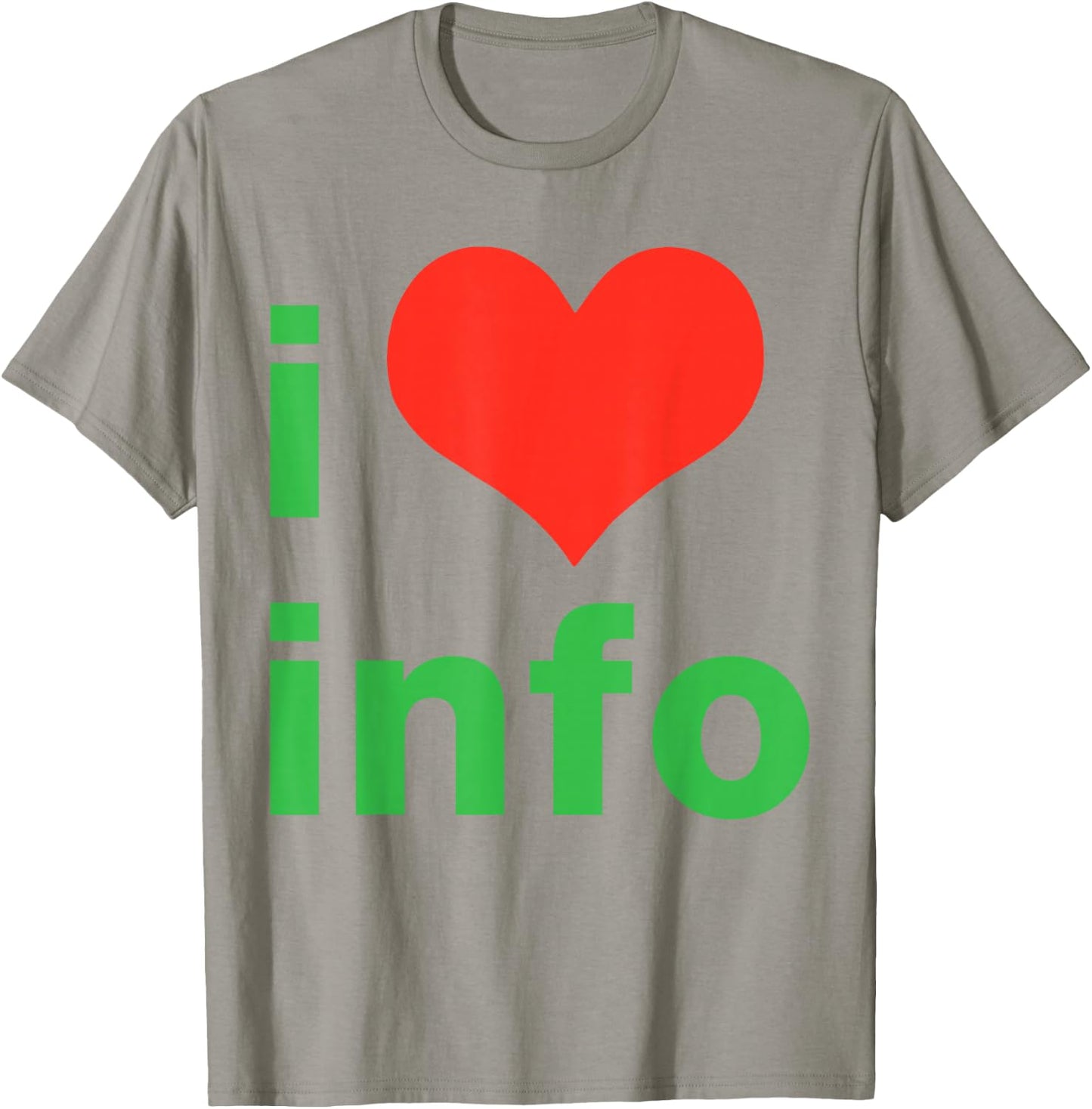 I Love Info I Heart Info T-Shirt - T-Shirt | Sand