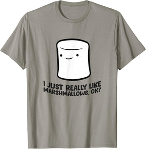 I Just Really Like Marshmallows, Ok Love Marshmallows T-Shirt - T-Shirt | Sand
