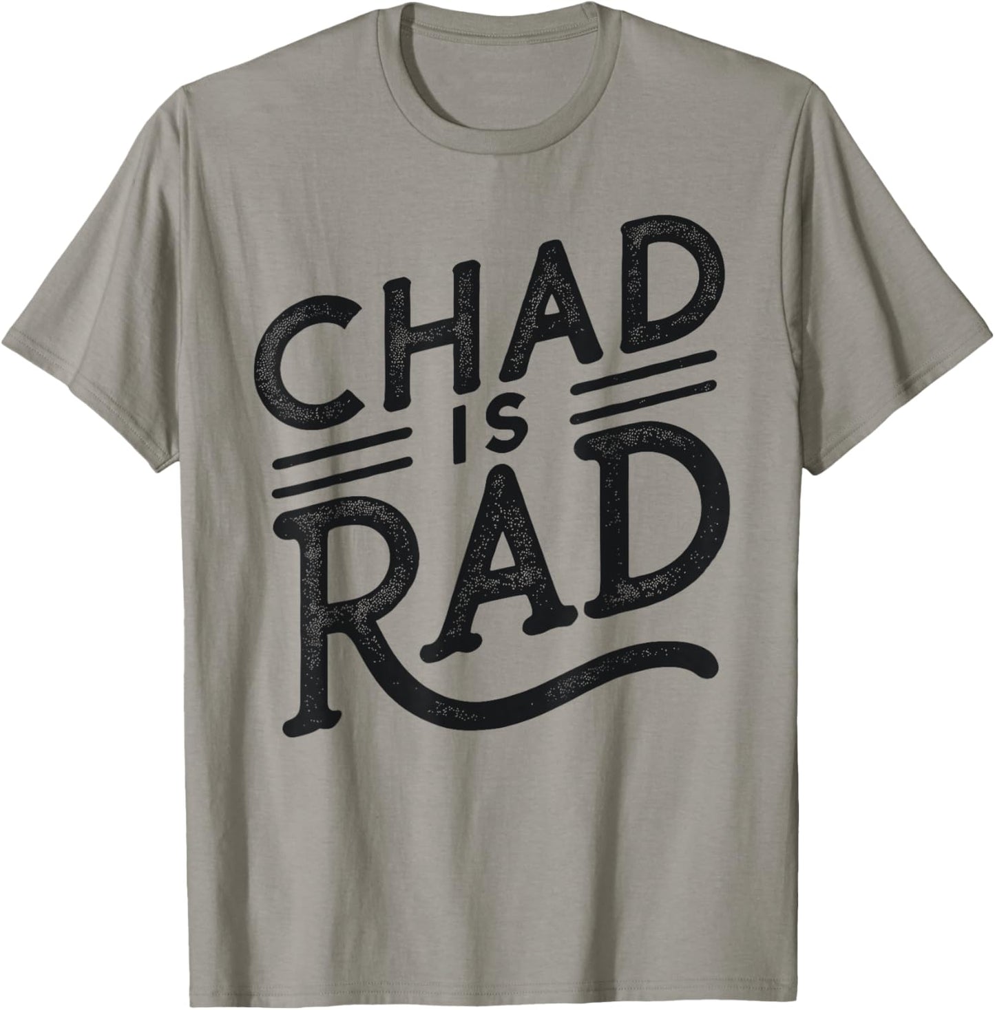 Chad is Rad Shirt Chad Country Clothing Apparel Chad T-Shirt - T-Shirt | Sand