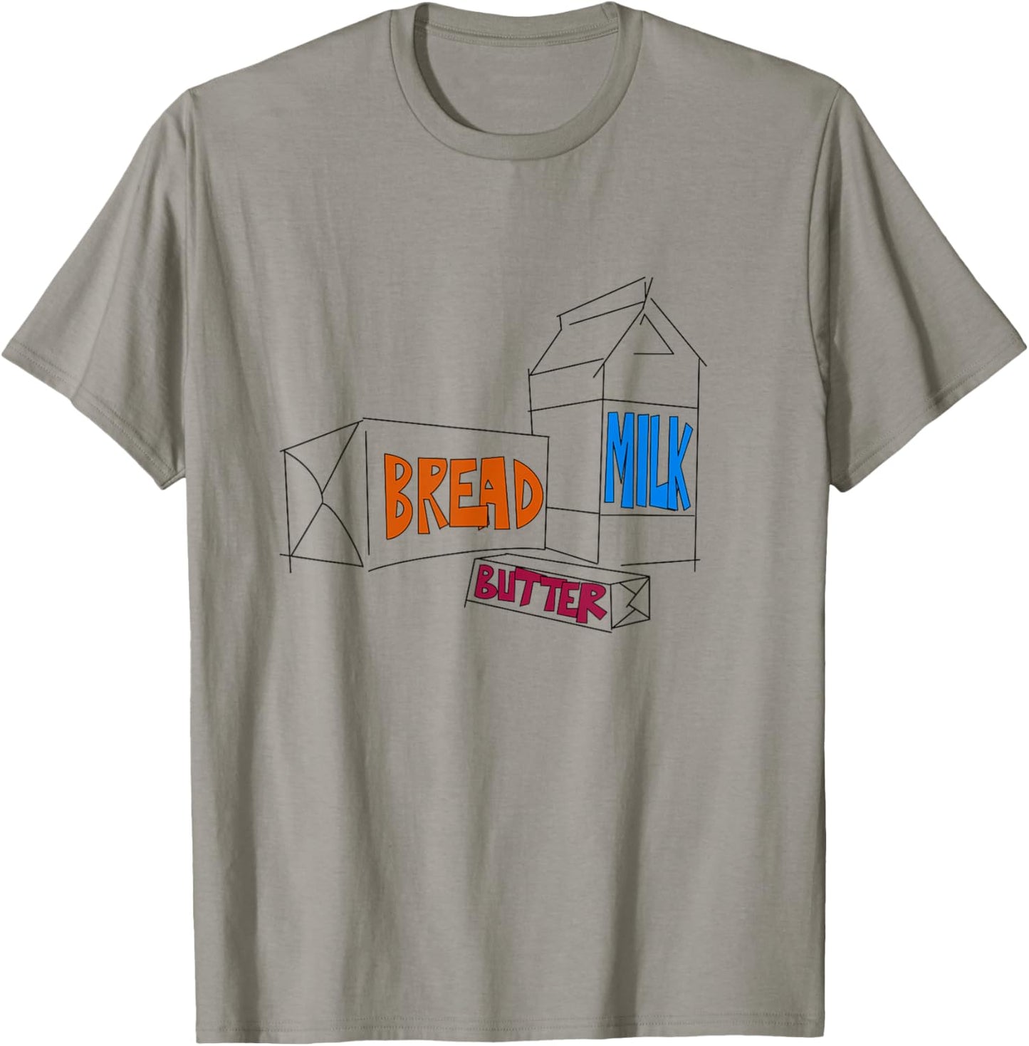Loaf of Bread, Container of Milk, Stick of Butter T-Shirt - T-Shirt | Sand