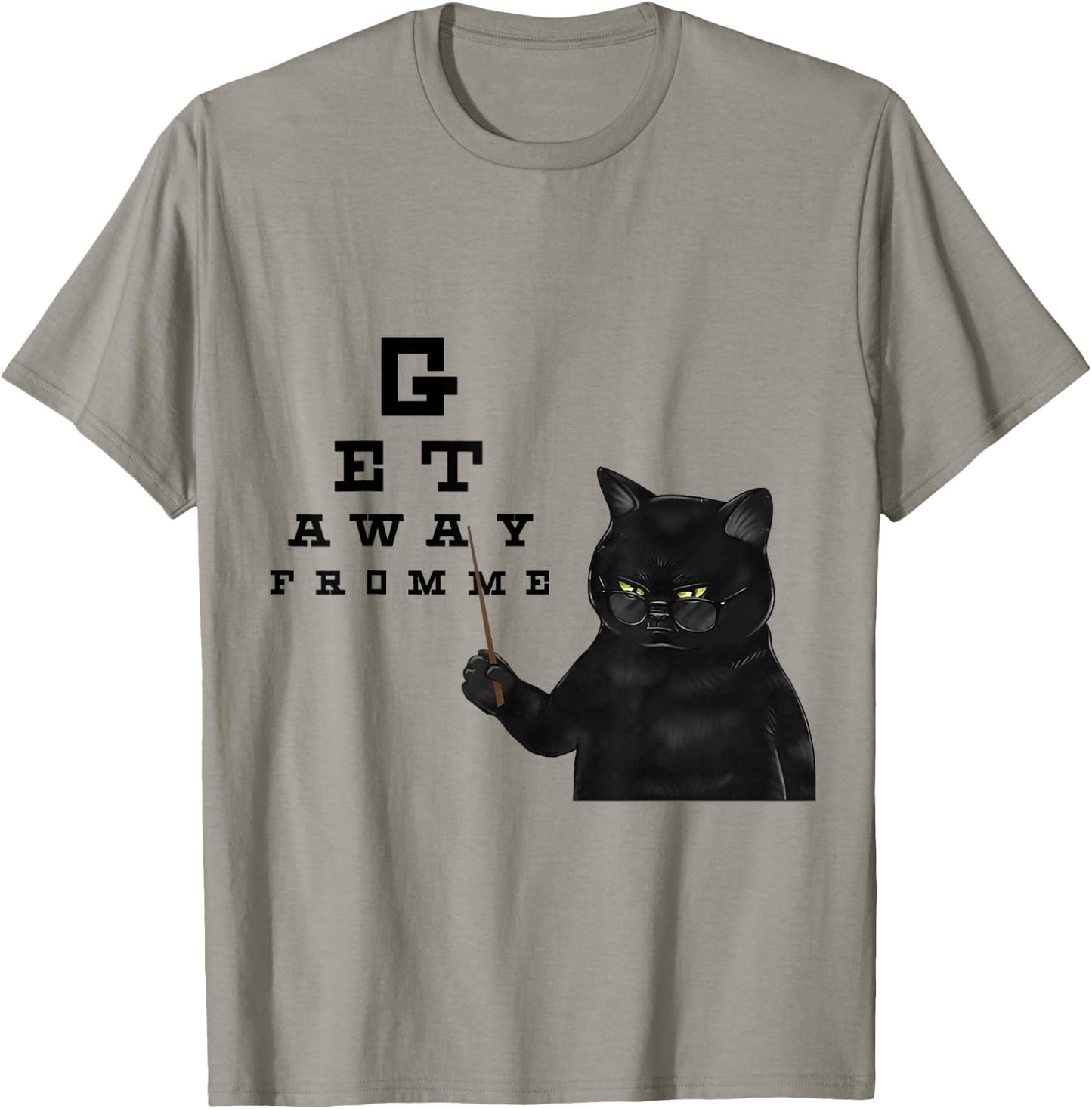 Snellen Eye Chart Black Cat Get Away From Me Funny Sarcastic Women Girls Kids T-Shirt - T-Shirt | Sand
