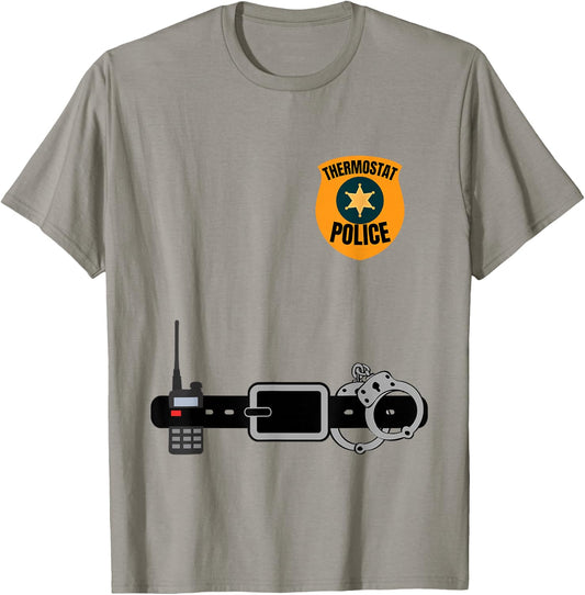 Thermostat Police Funny Temperature T-Shirt - T-Shirt | Sand