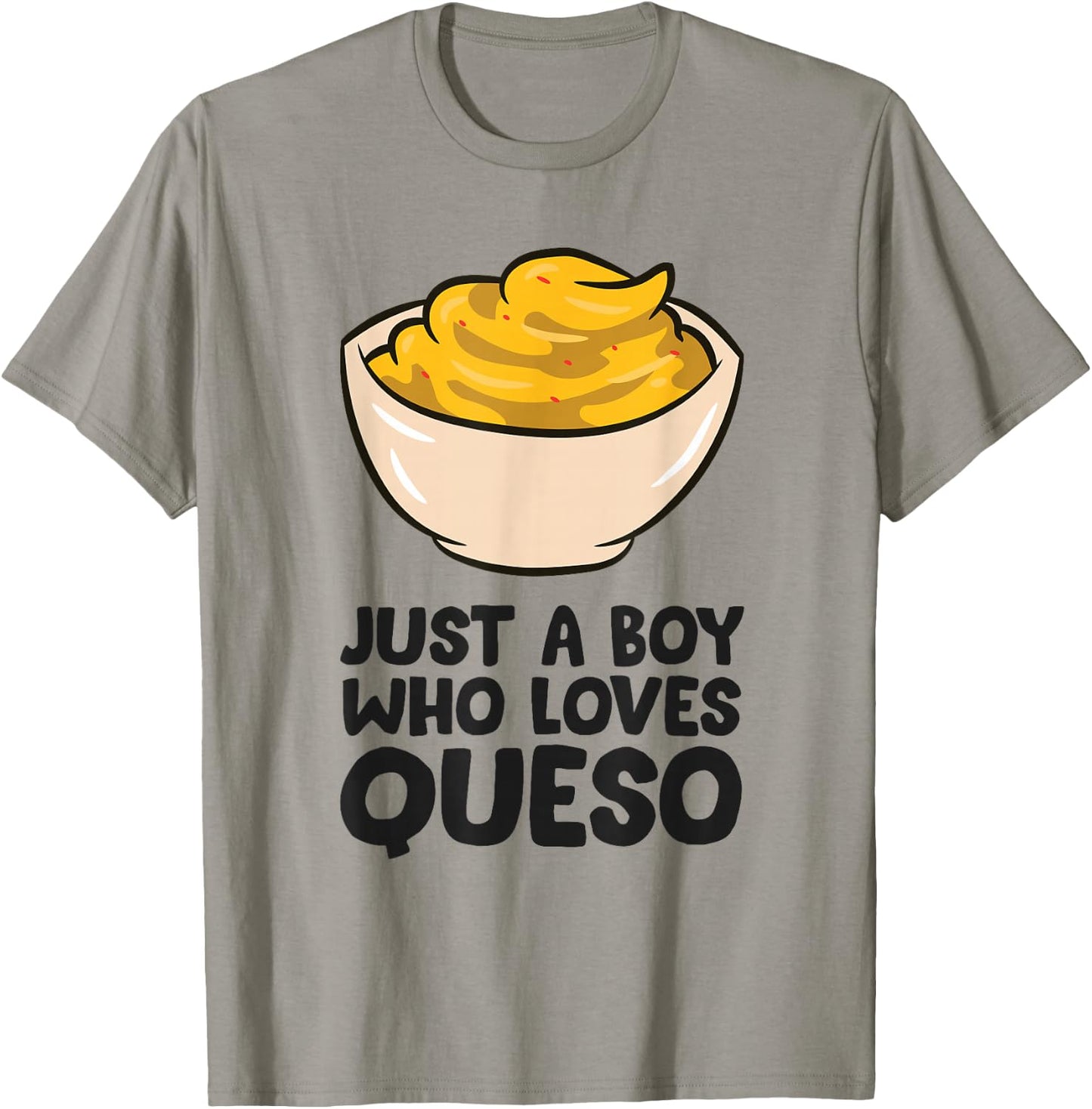 Just a Boy Who Loves Queso T-Shirt - T-Shirt | Sand