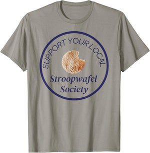 Support Your Local Stroopwafel Society Novelty T-Shirt - T-Shirt | Sand