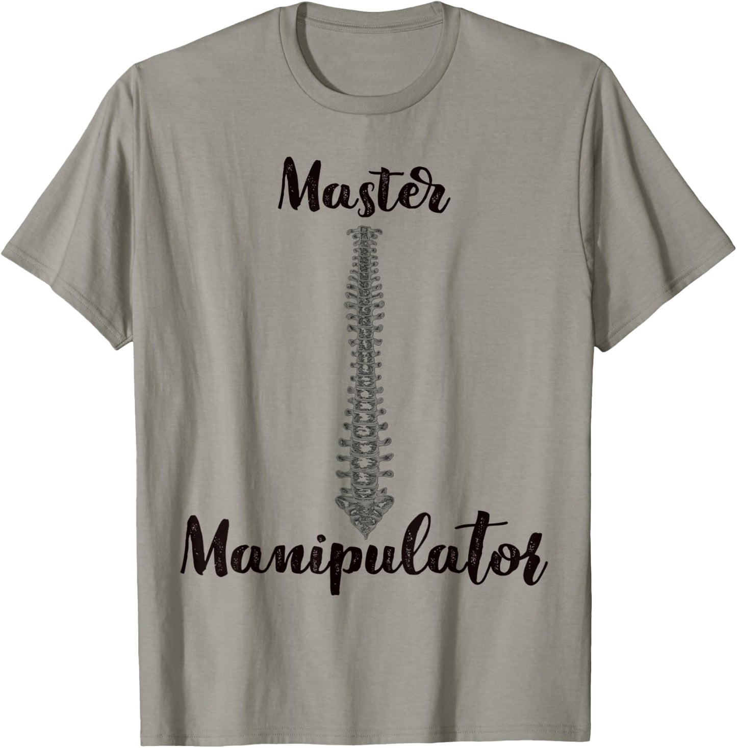Funny Pun Chiropractor "Master Manipulator" Occupation Gift T-Shirt - T-Shirt | Sand