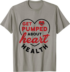 Heart Health Heart Disease Awareness Cardiology Get Pumped T-Shirt - T-Shirt | Sand