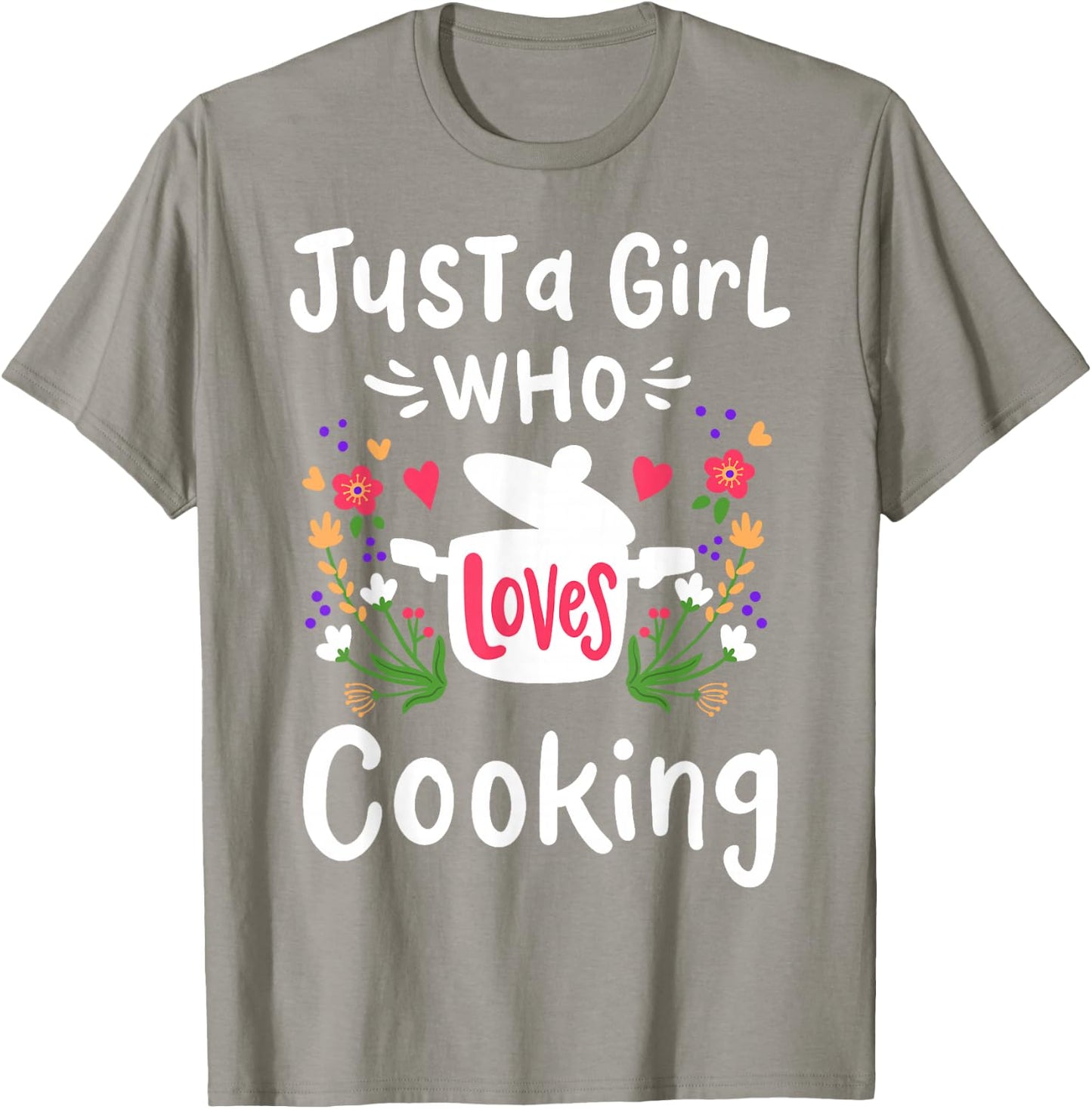 Cooking Chef Cook Just A Girl Who Loves Cooking Cute Gift T-Shirt - T-Shirt | Sand