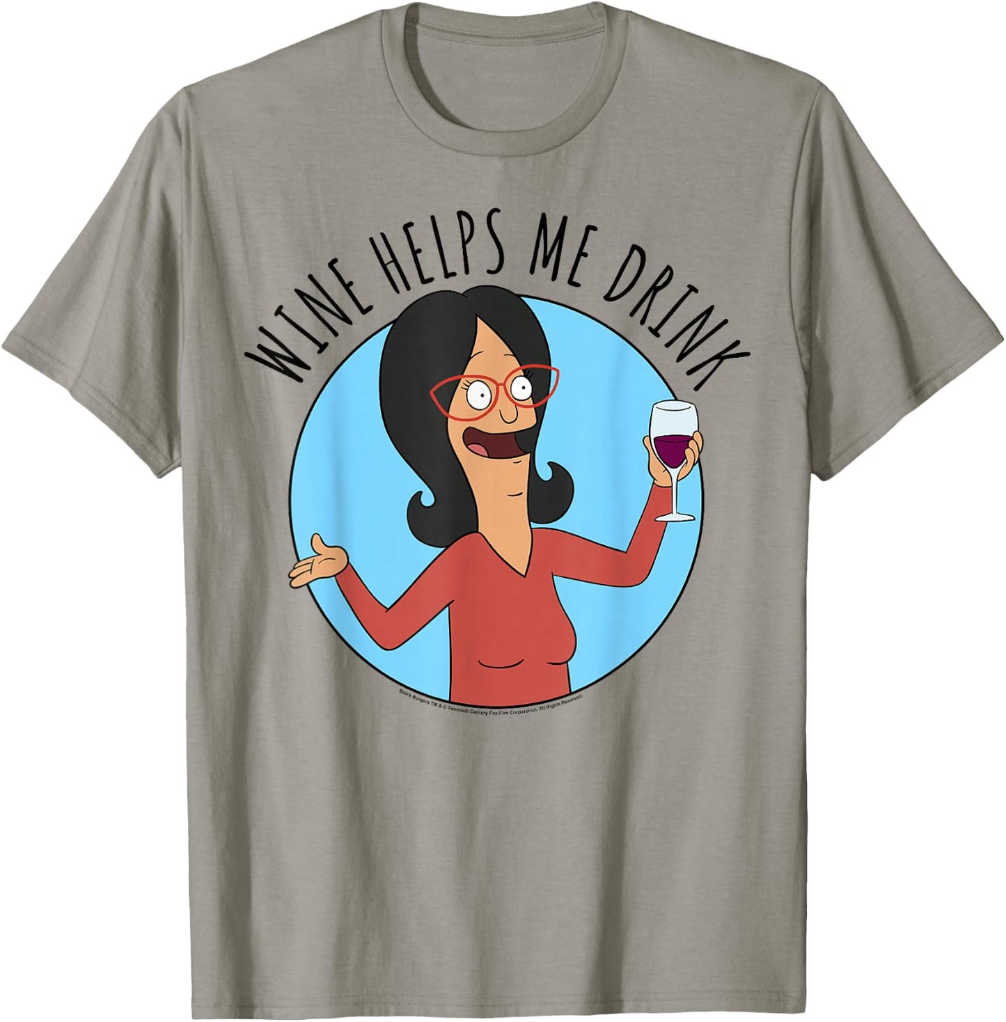 Bob's Burgers Linda Wine Helps Me Drink T-Shirt - T-Shirt | Sand