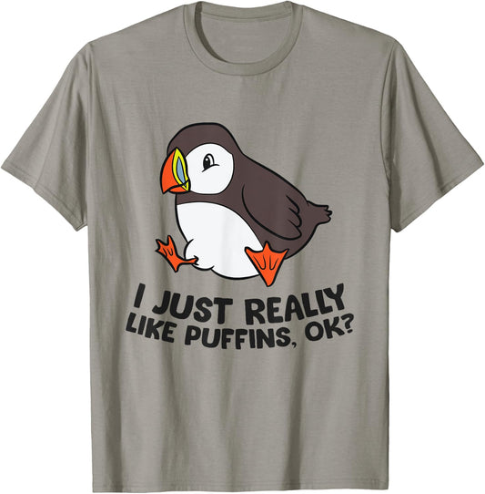 I Just Really Like Puffins, Ok? Love Puffin Birds T-Shirt - T-Shirt | Sand