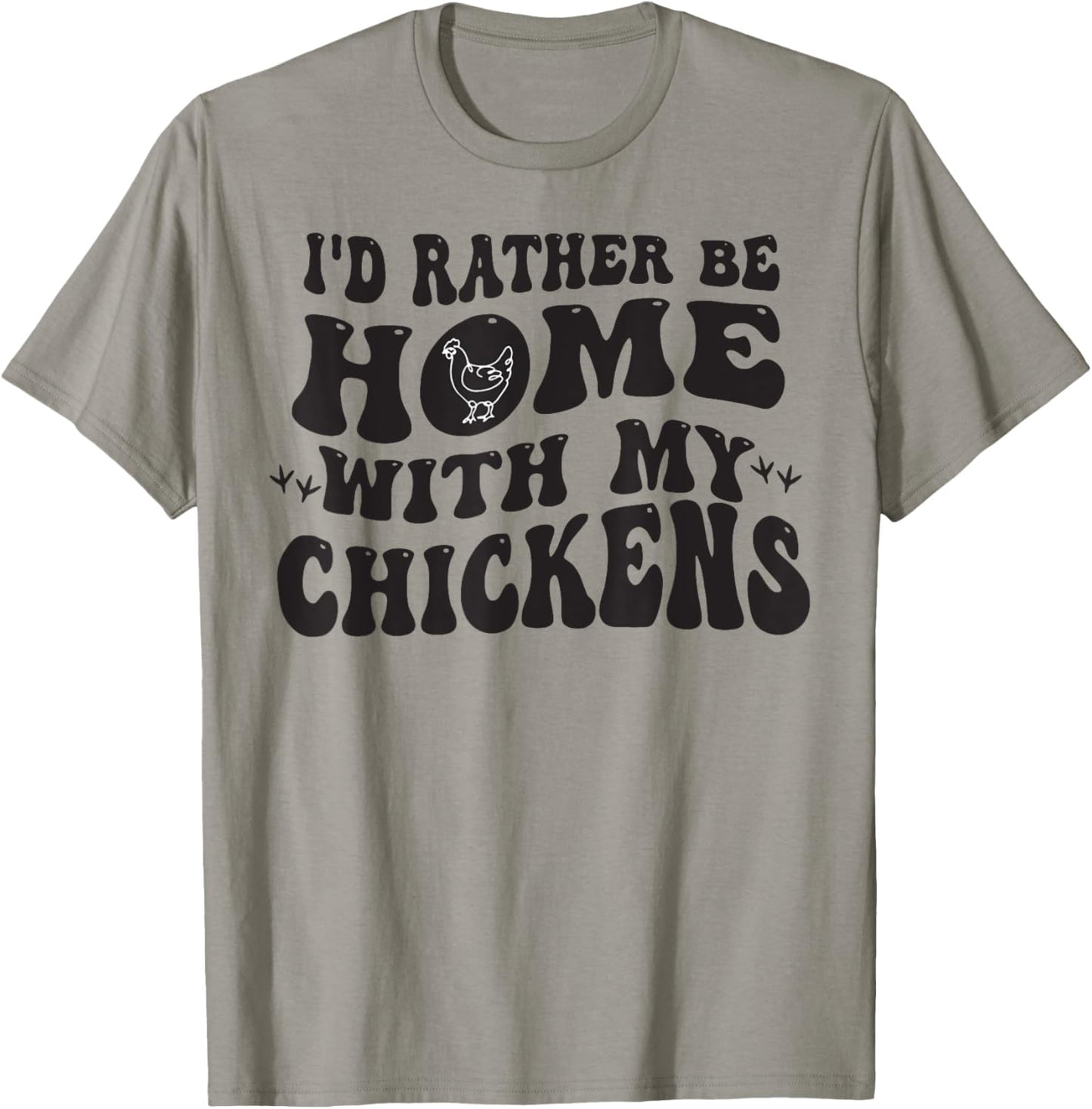 I'd Rather Be Home With My Chickens T-Shirt - T-Shirt | Sand