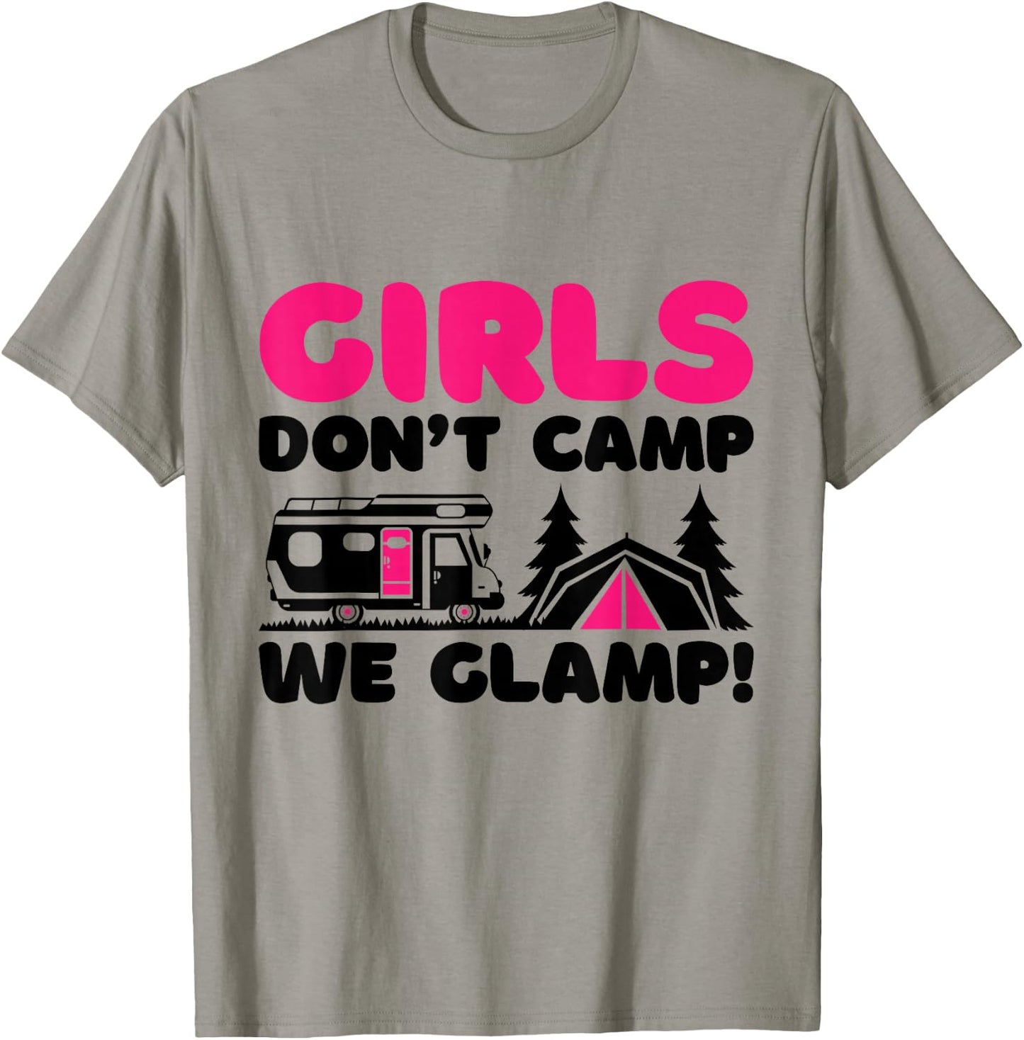 Girls Don't Camp We Glamp, Camper Girl Glamper Camping T-Shirt - T-Shirt | Sand