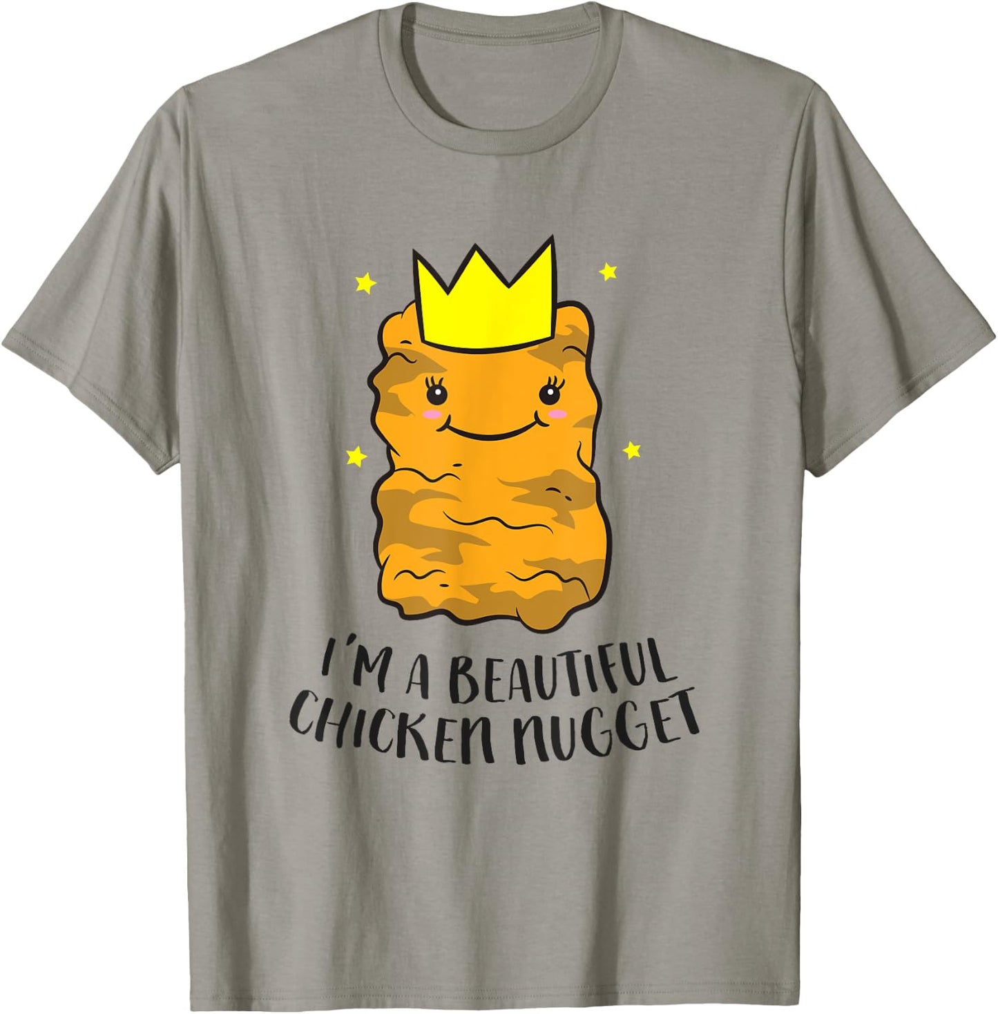 I'm A Beautiful Chicken Nugget Funny Chicken Nuggets T-Shirt - T-Shirt | Sand