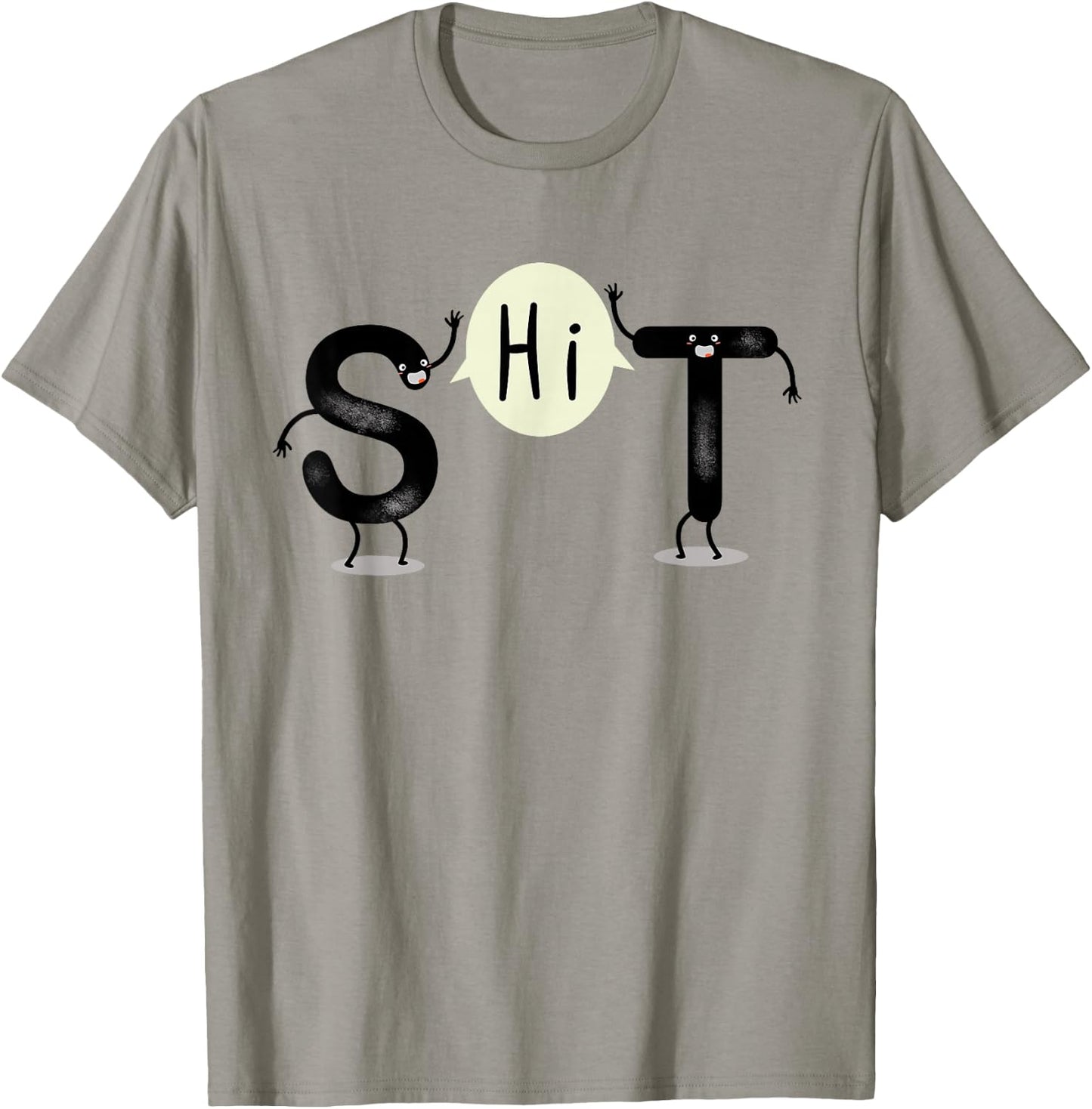 S and T Say Hi (S.H.I.T) Funny Hi and Hello T-Shirt - T-Shirt | Sand