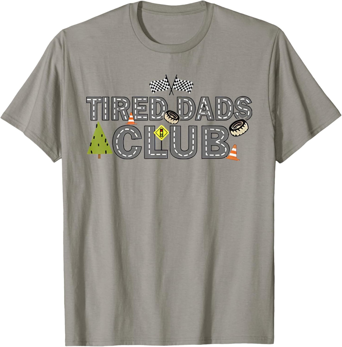 Tired Dads Club (2 Sided) Car Race Track On Dad Daddy T-Shirt - T-Shirt | Sand