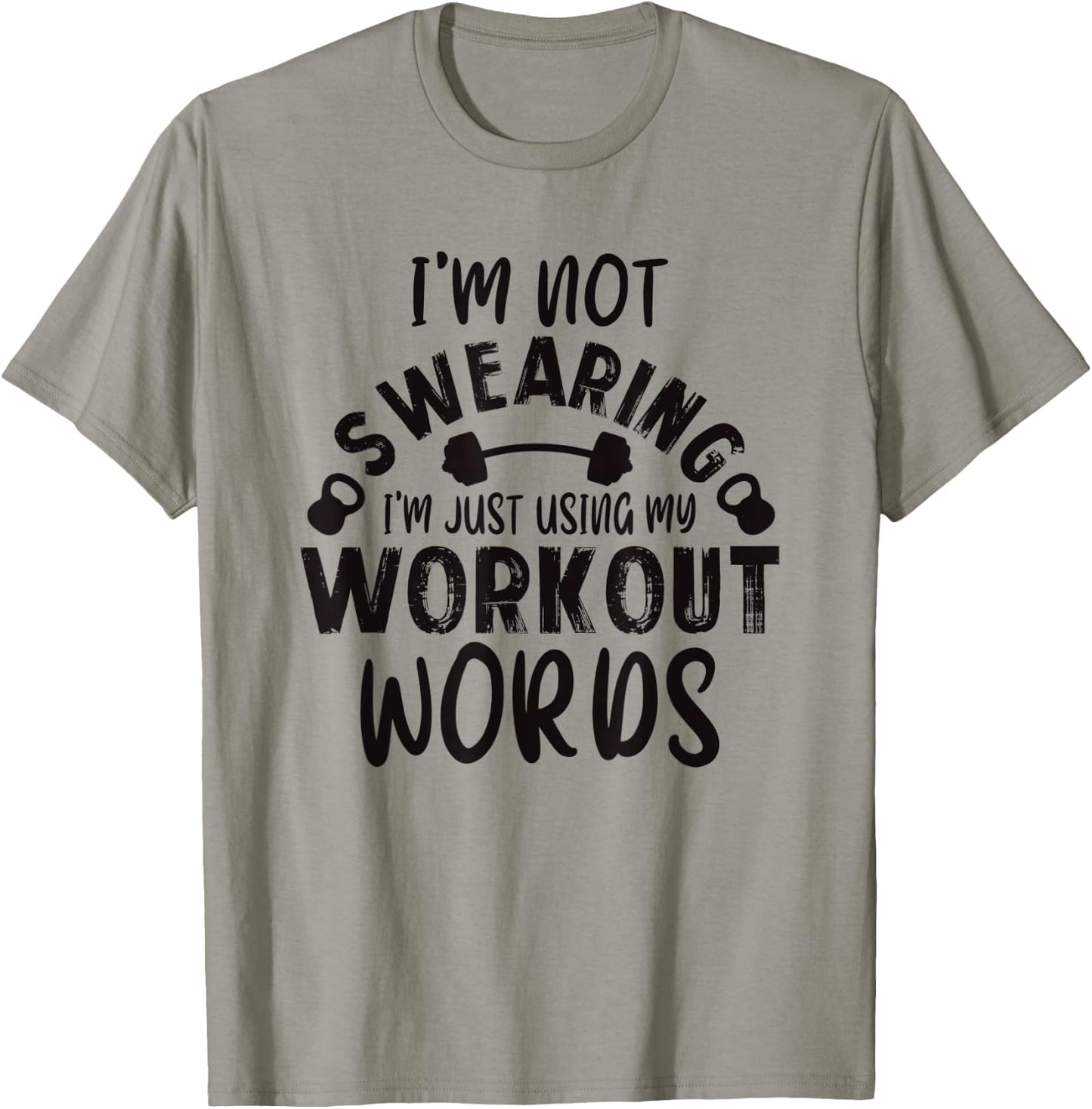 Funny Workout Gym Quote Weightlifting Exercise Bodybuilding T-Shirt - T-Shirt | Sand