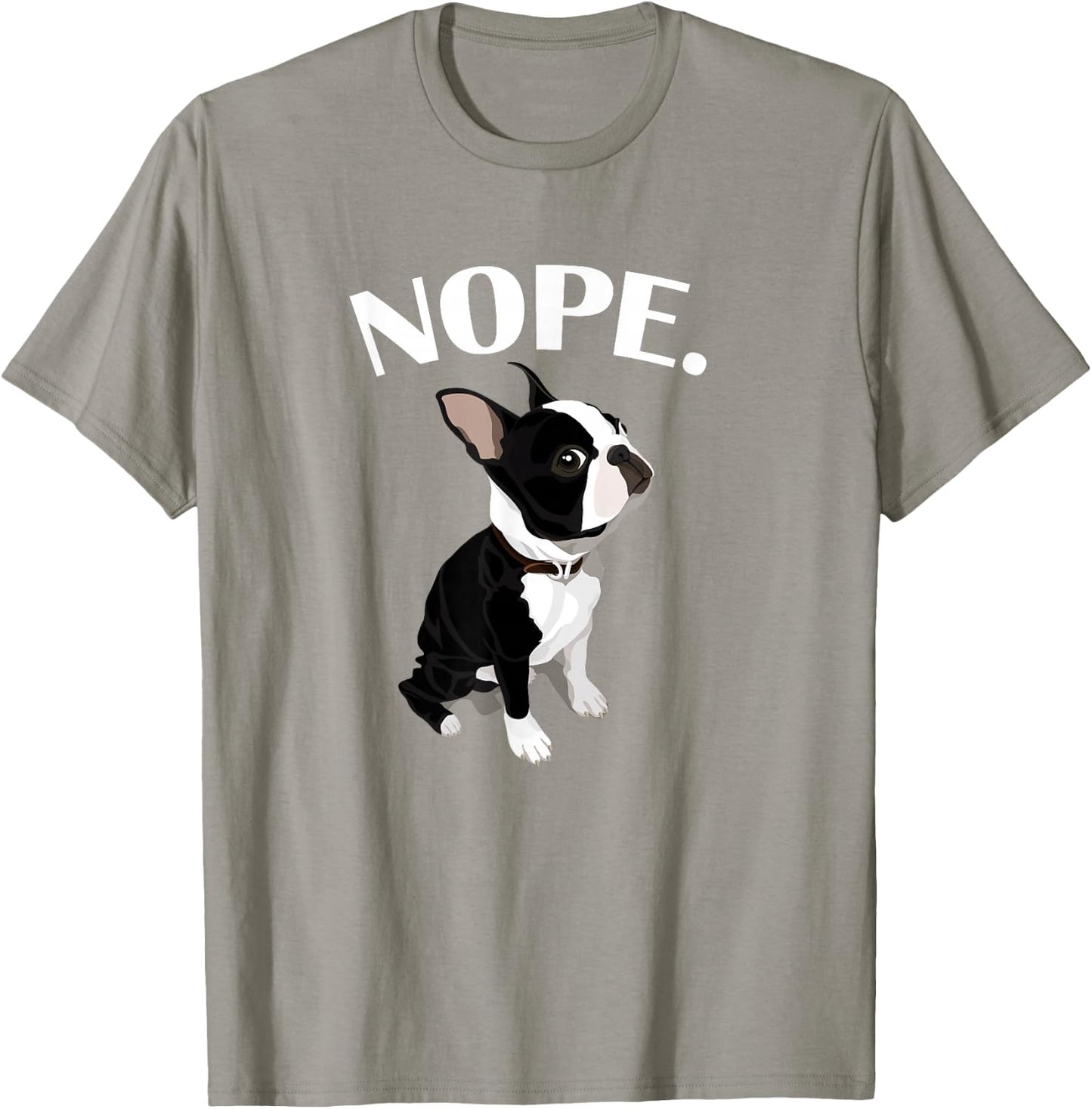 Love Nope Boston Terrier Dog Lover T-Shirt - T-Shirt | Sand