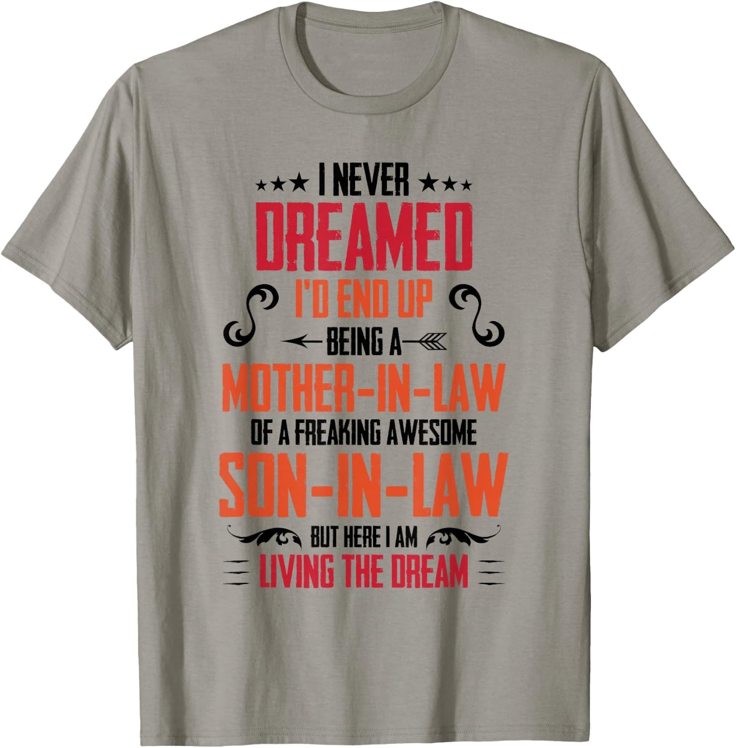Funny Mother In Law Son In Law Quote Men Women T-Shirt - T-Shirt | Sand